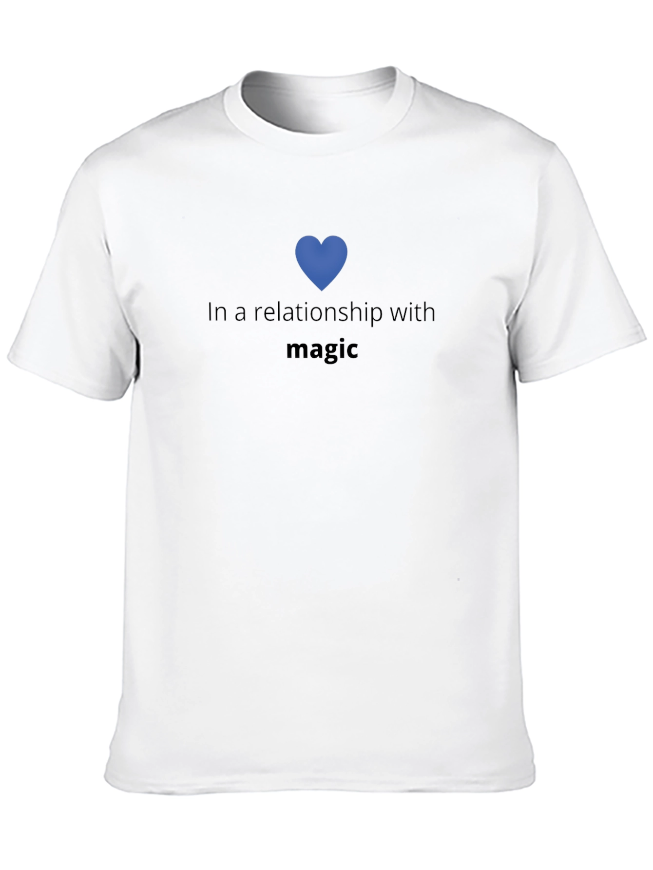 In a Relationship With Magic T-Shirt