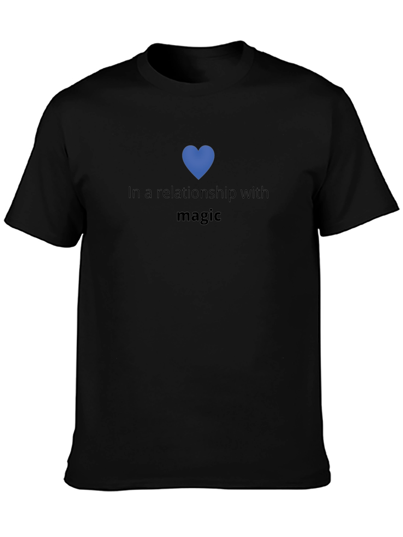In a Relationship With Magic T-Shirt