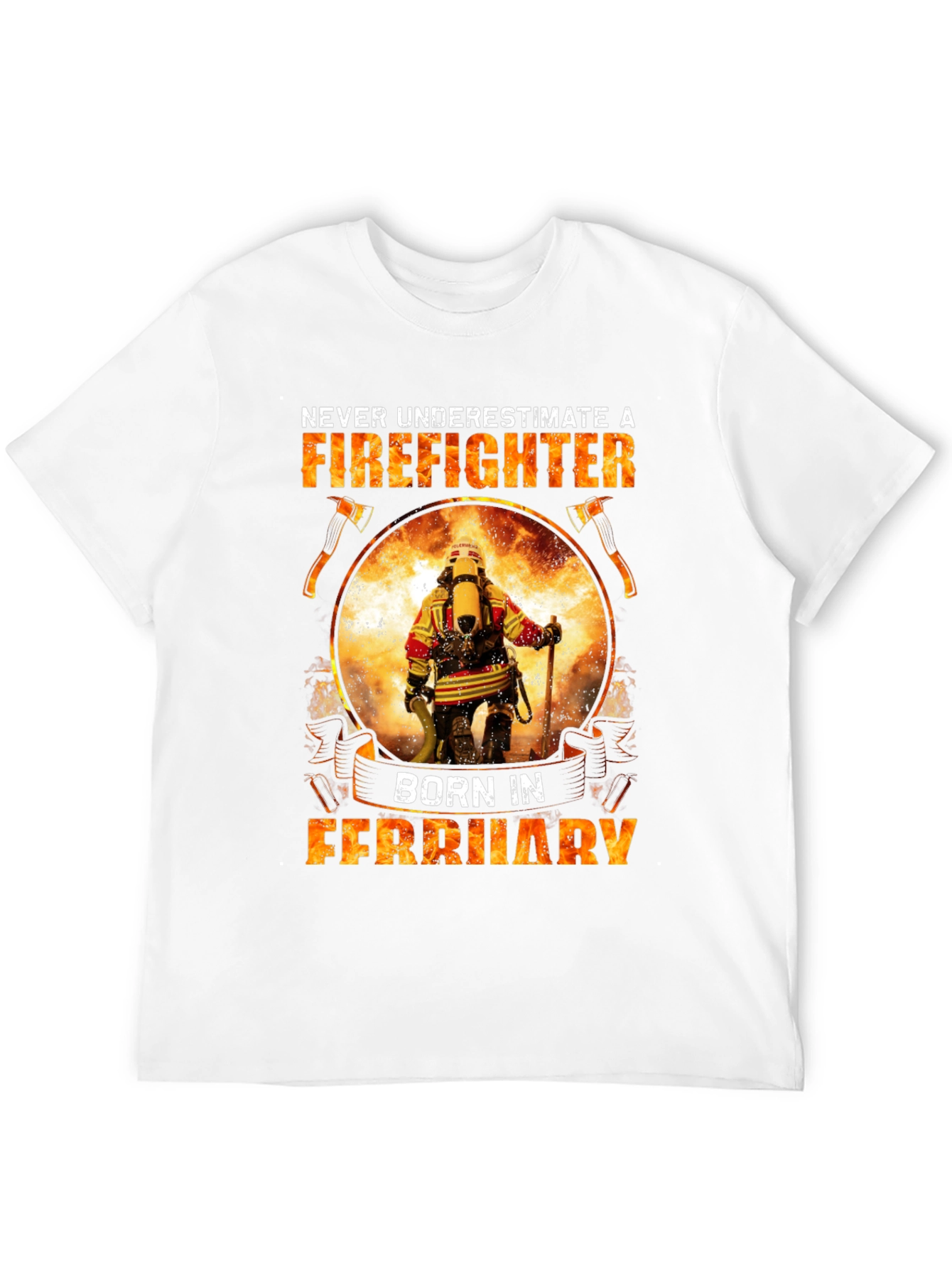 Firefighter February Birthday T-Shirt