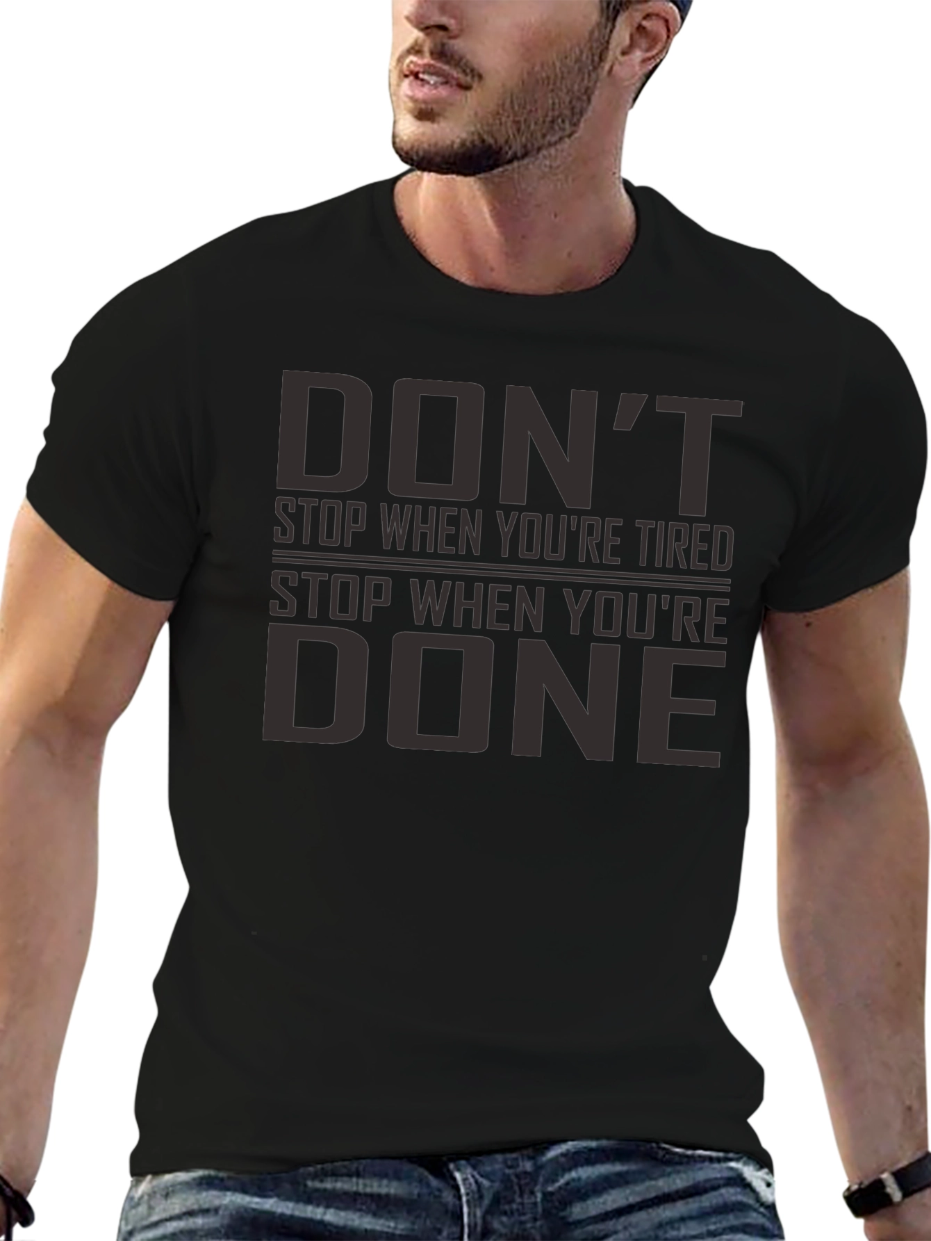 Motivational Graphic Tee - Dont Stop When Youre Tired