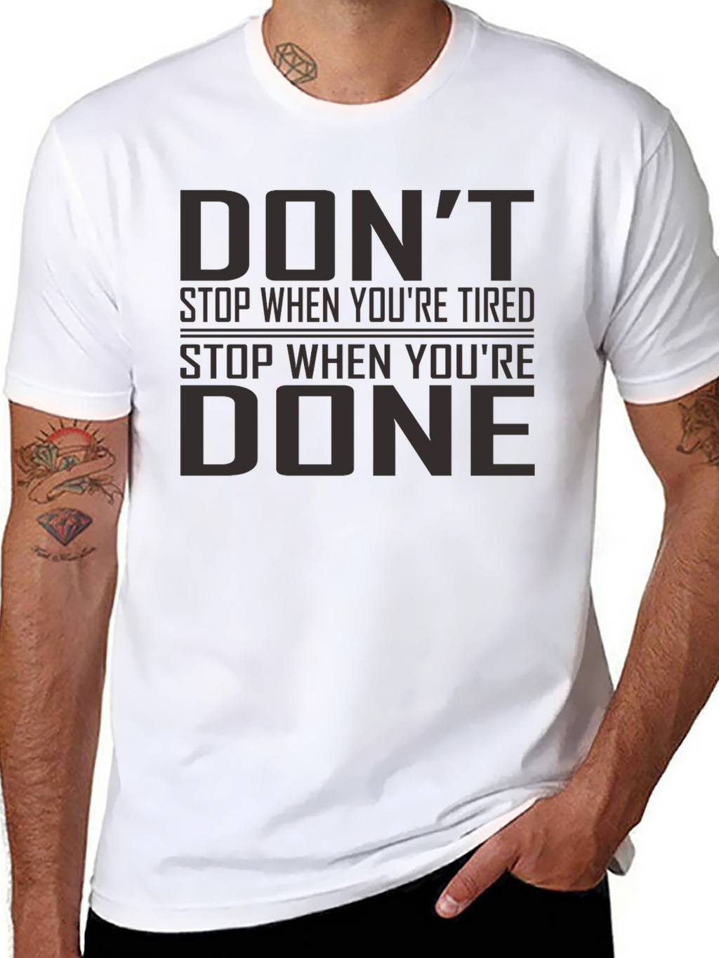 Motivational Graphic Tee - Dont Stop When Youre Tired