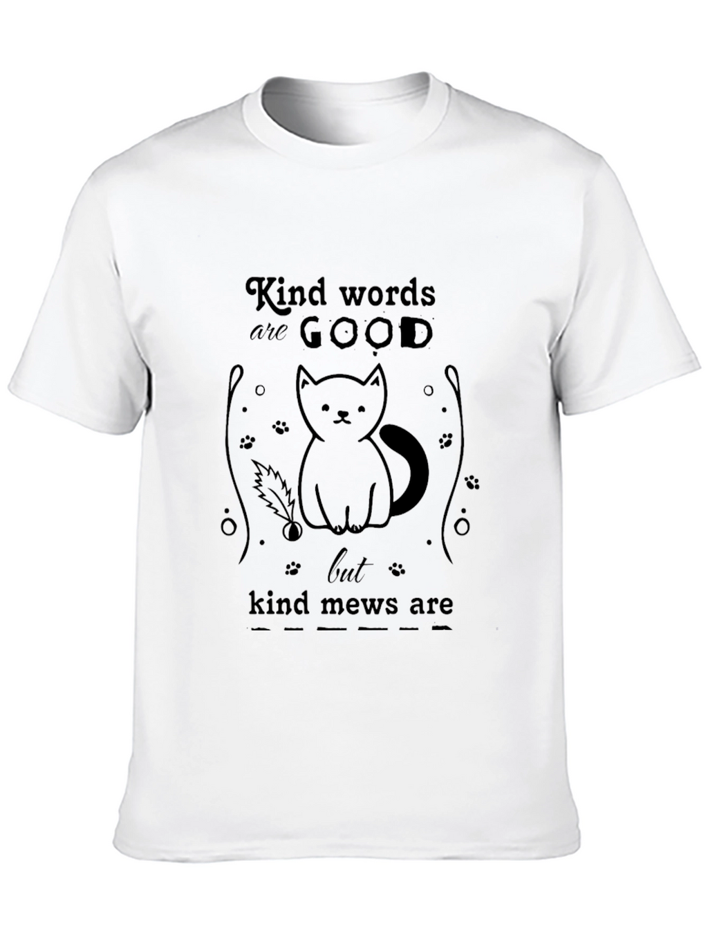 Kind Mews Cat Graphic T-Shirt