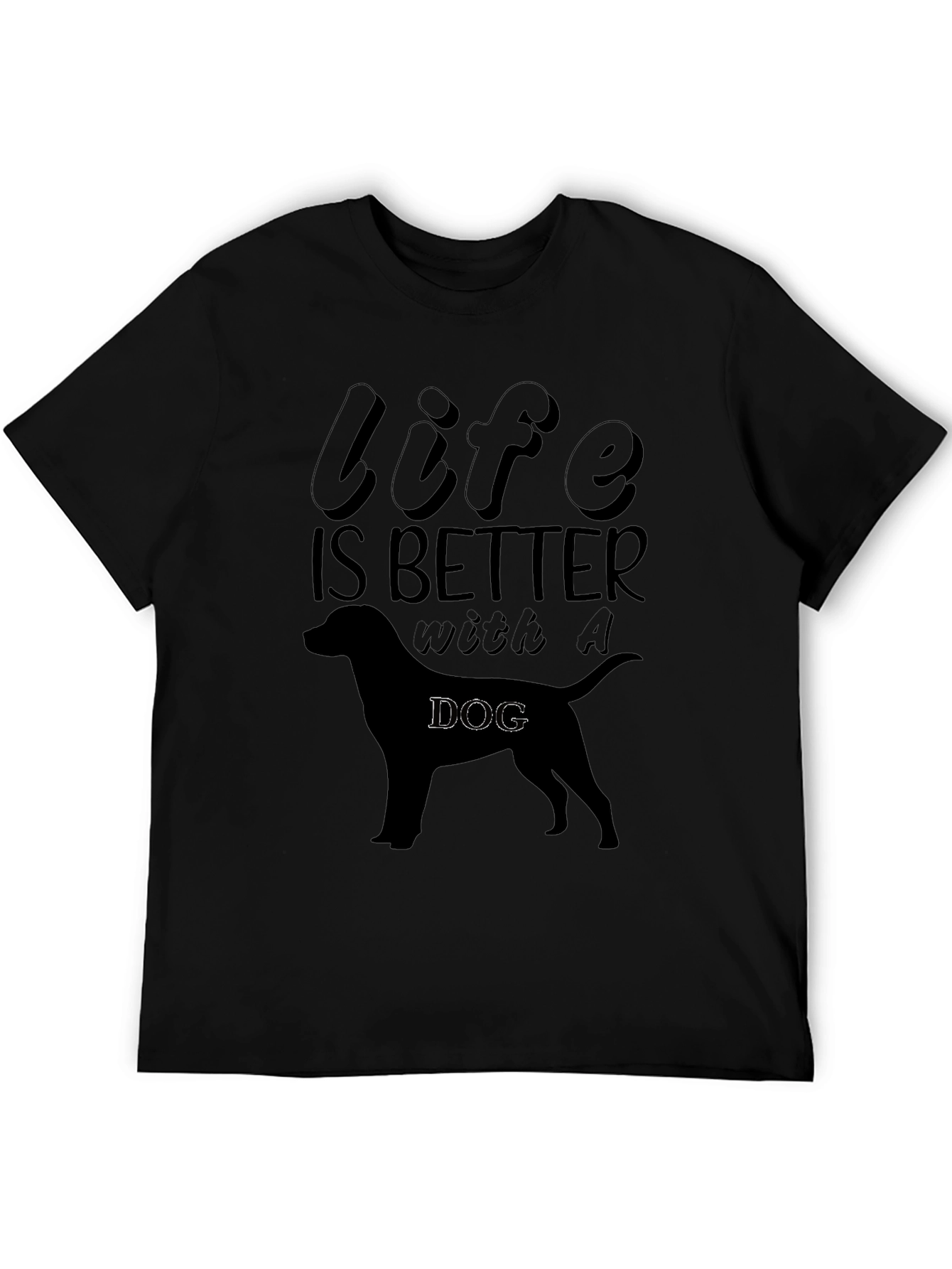 Life is Better With a Dog T-Shirt