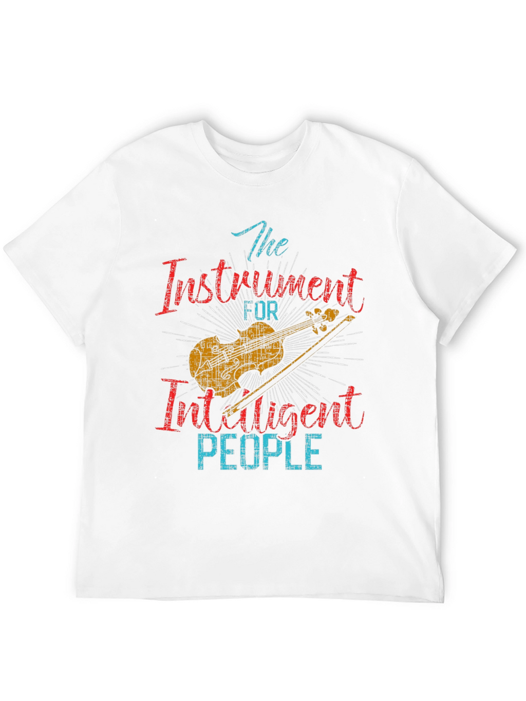Instrument for Intelligent People T-Shirt