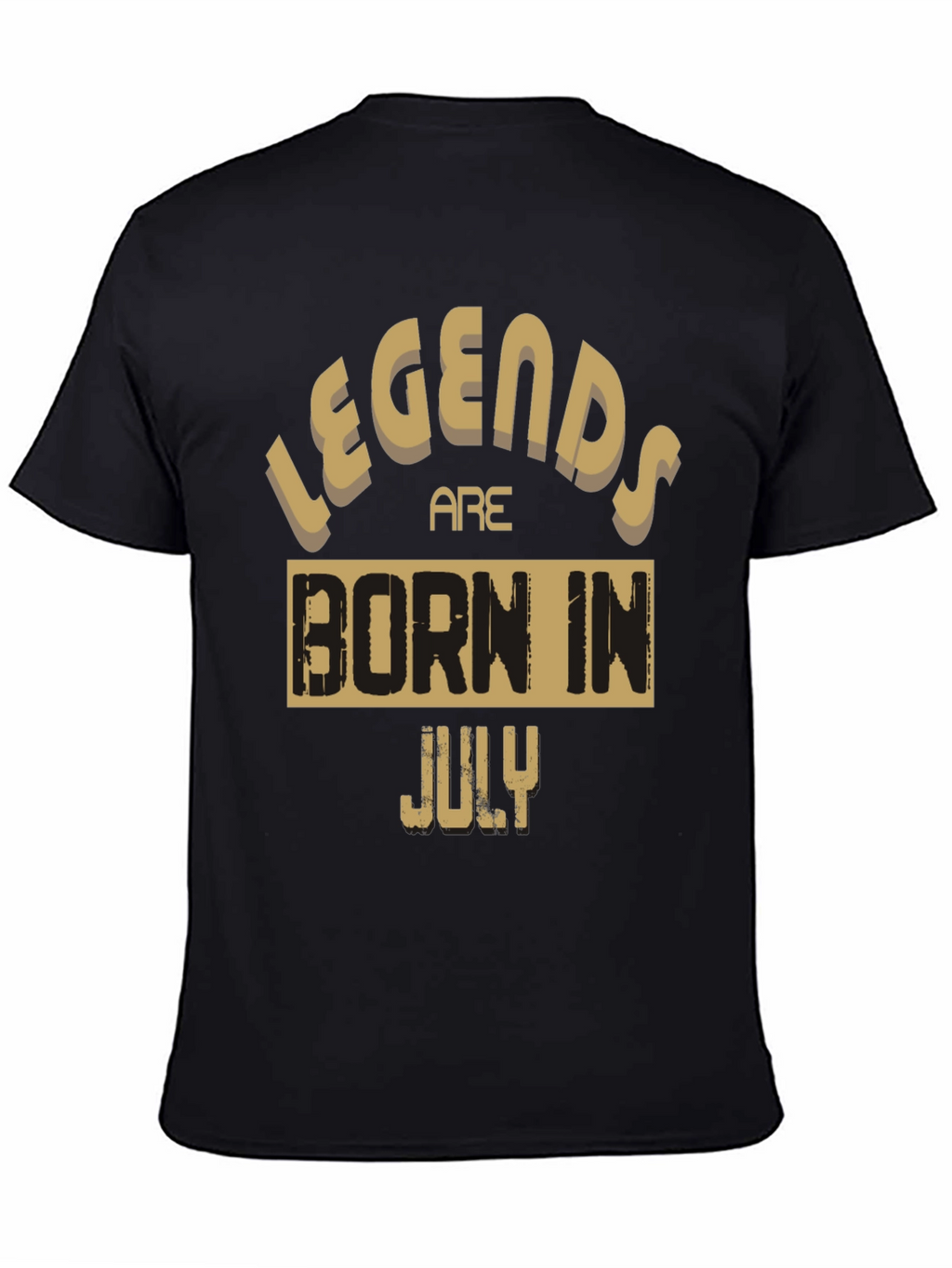 Legends Are Born In July Black Graphic Tee