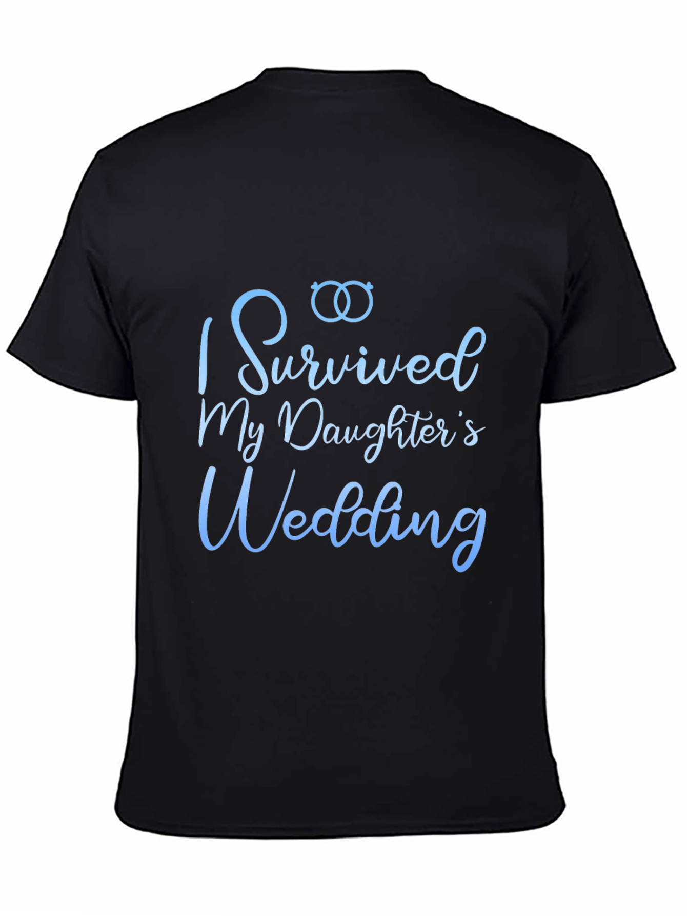 I Survived My Daughters Wedding T-Shirt