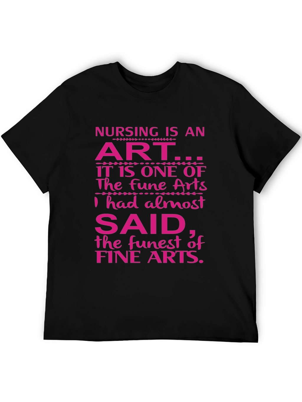 Nursing is an Art T-Shirt