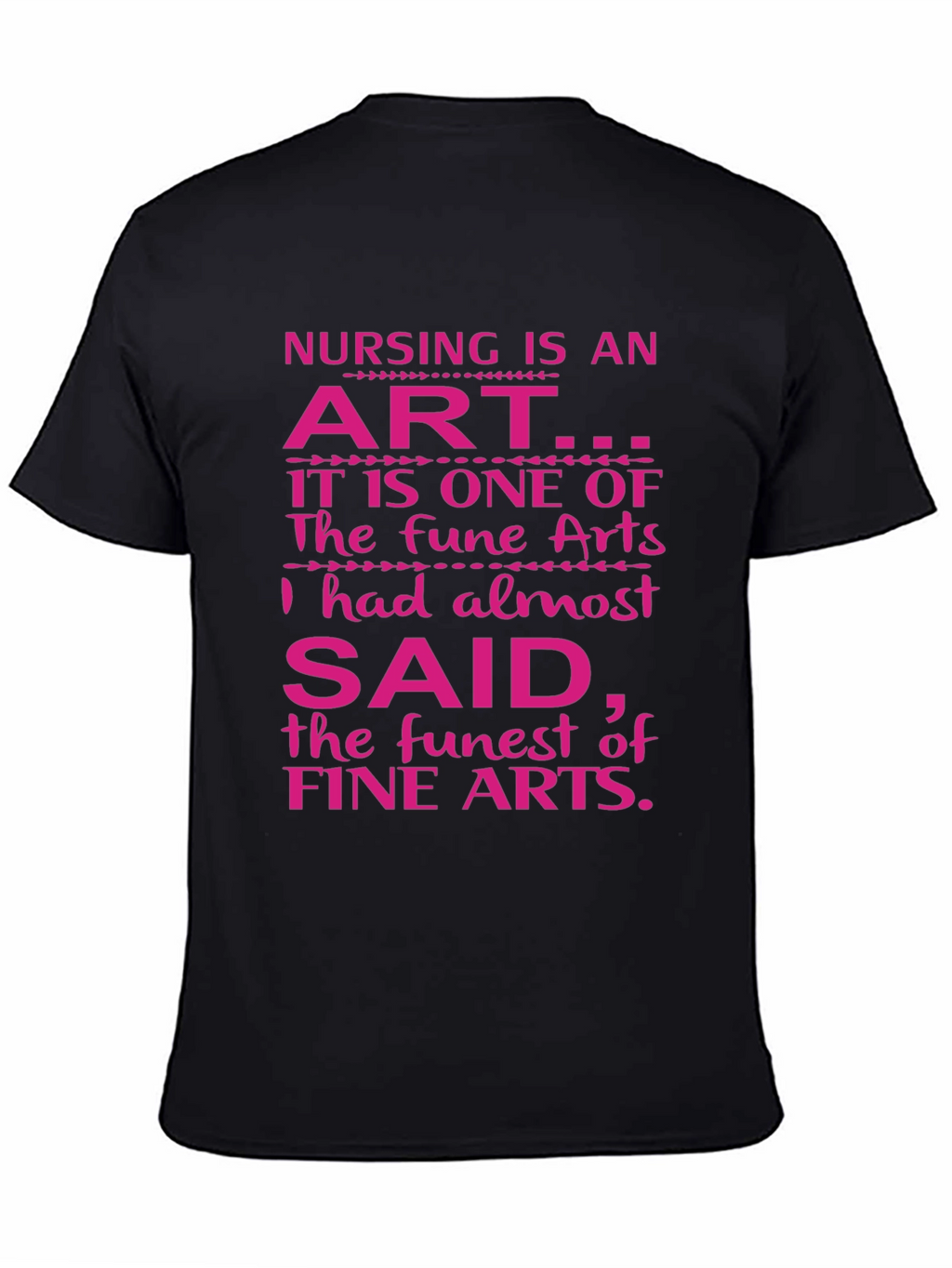 Nursing is an Art T-Shirt