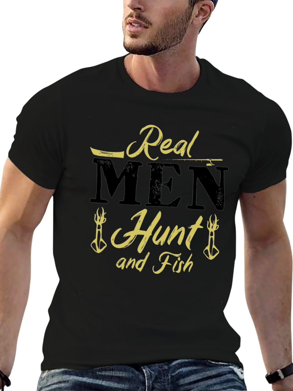 Real Men Hunt and Fish Graphic T-Shirt