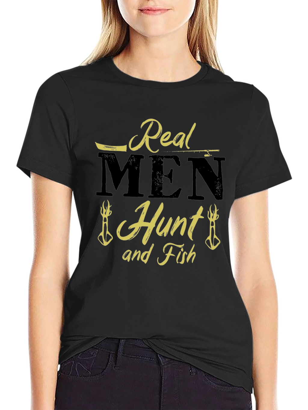Real Men Hunt and Fish Graphic T-Shirt