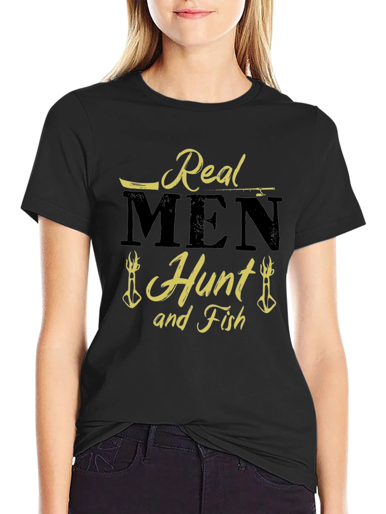 Real Men Hunt and Fish Graphic T-Shirt