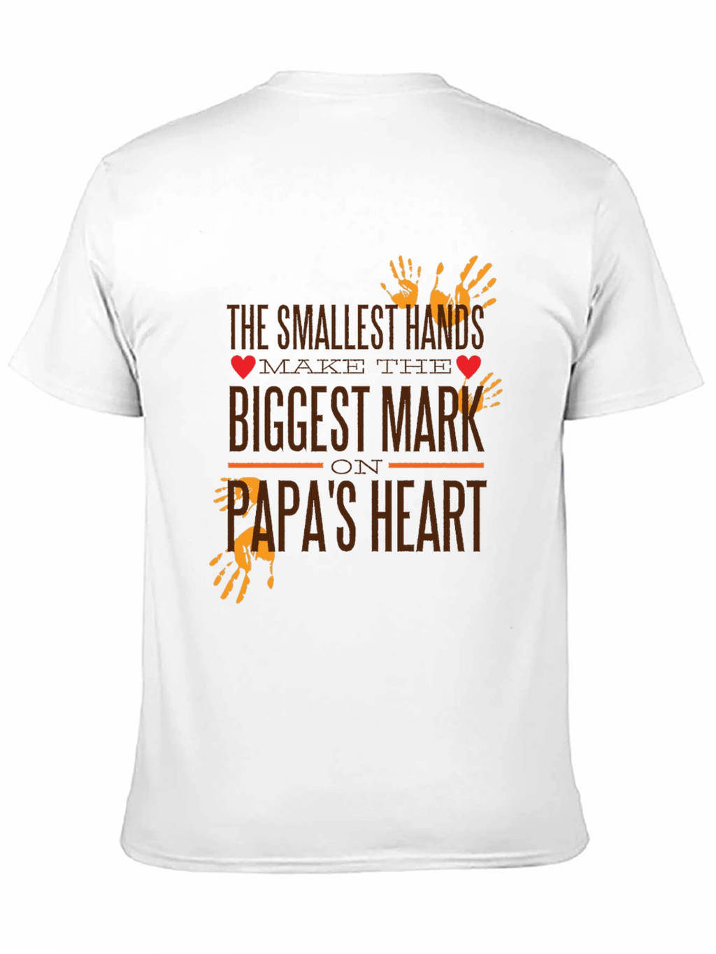 Smallest Hands Biggest Mark Papas Heart T-Shirt