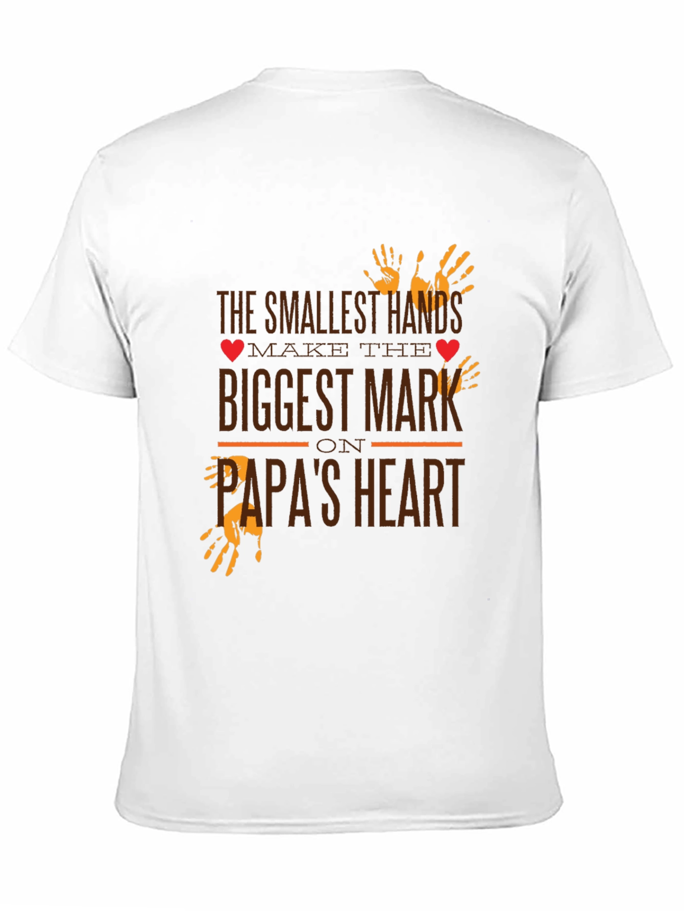 Smallest Hands Biggest Mark Papas Heart T-Shirt