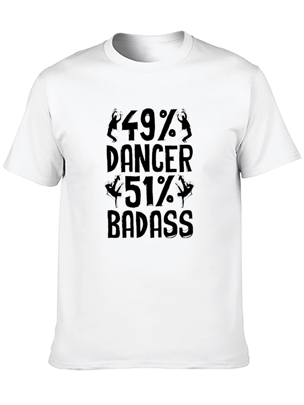 49% Dancer 51% Badass Graphic Tee