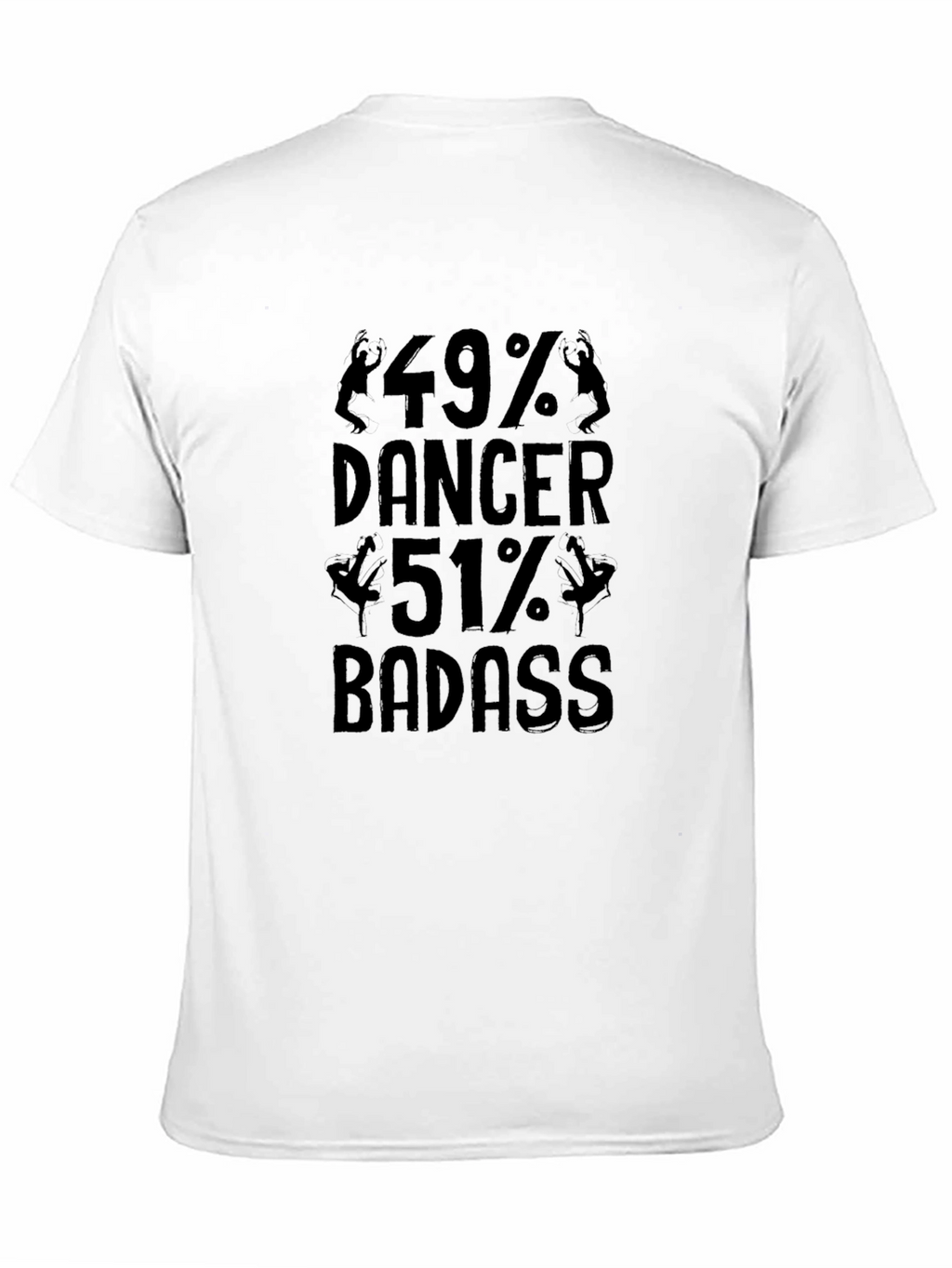49% Dancer 51% Badass Graphic Tee