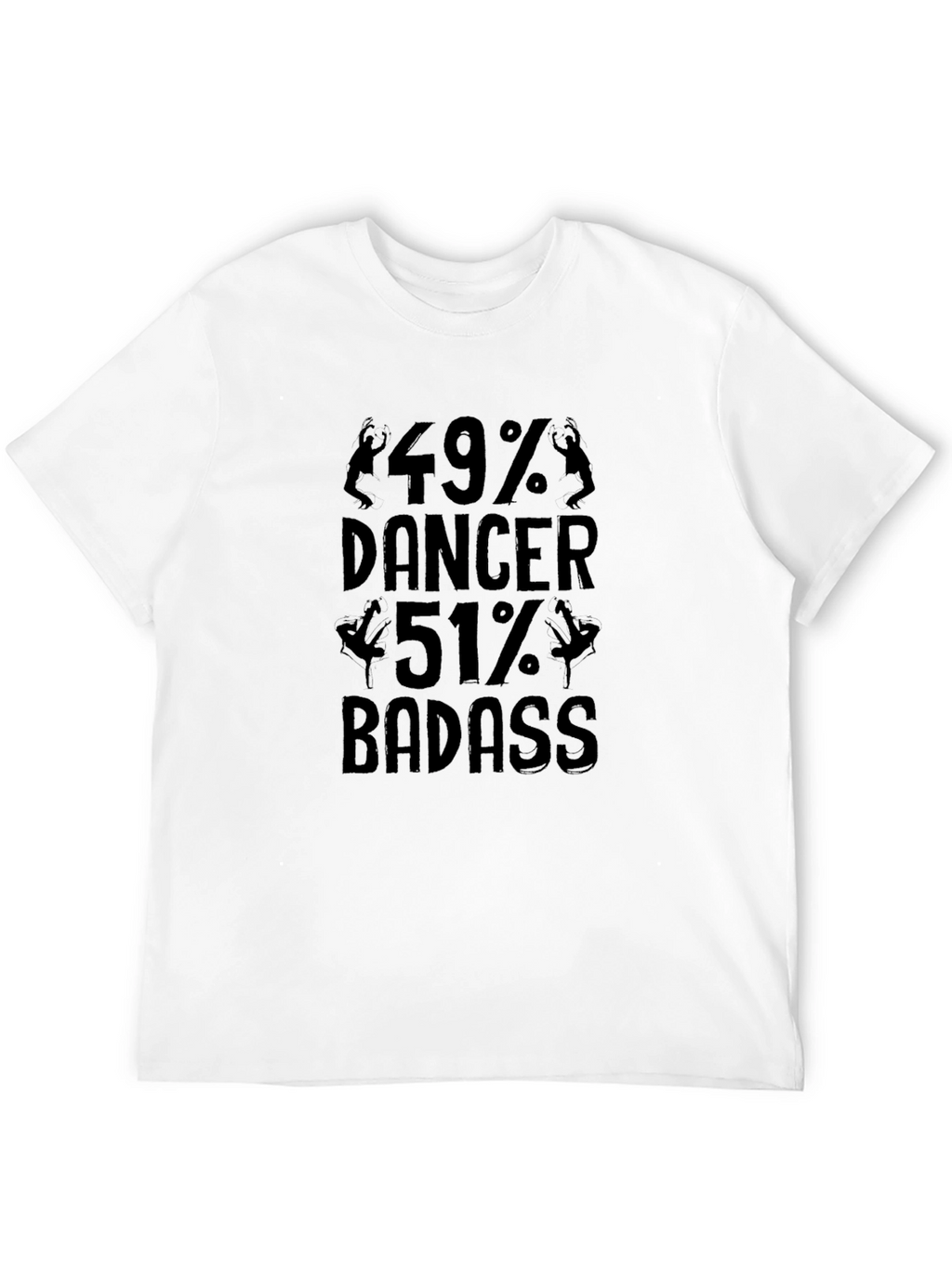 49% Dancer 51% Badass Graphic Tee