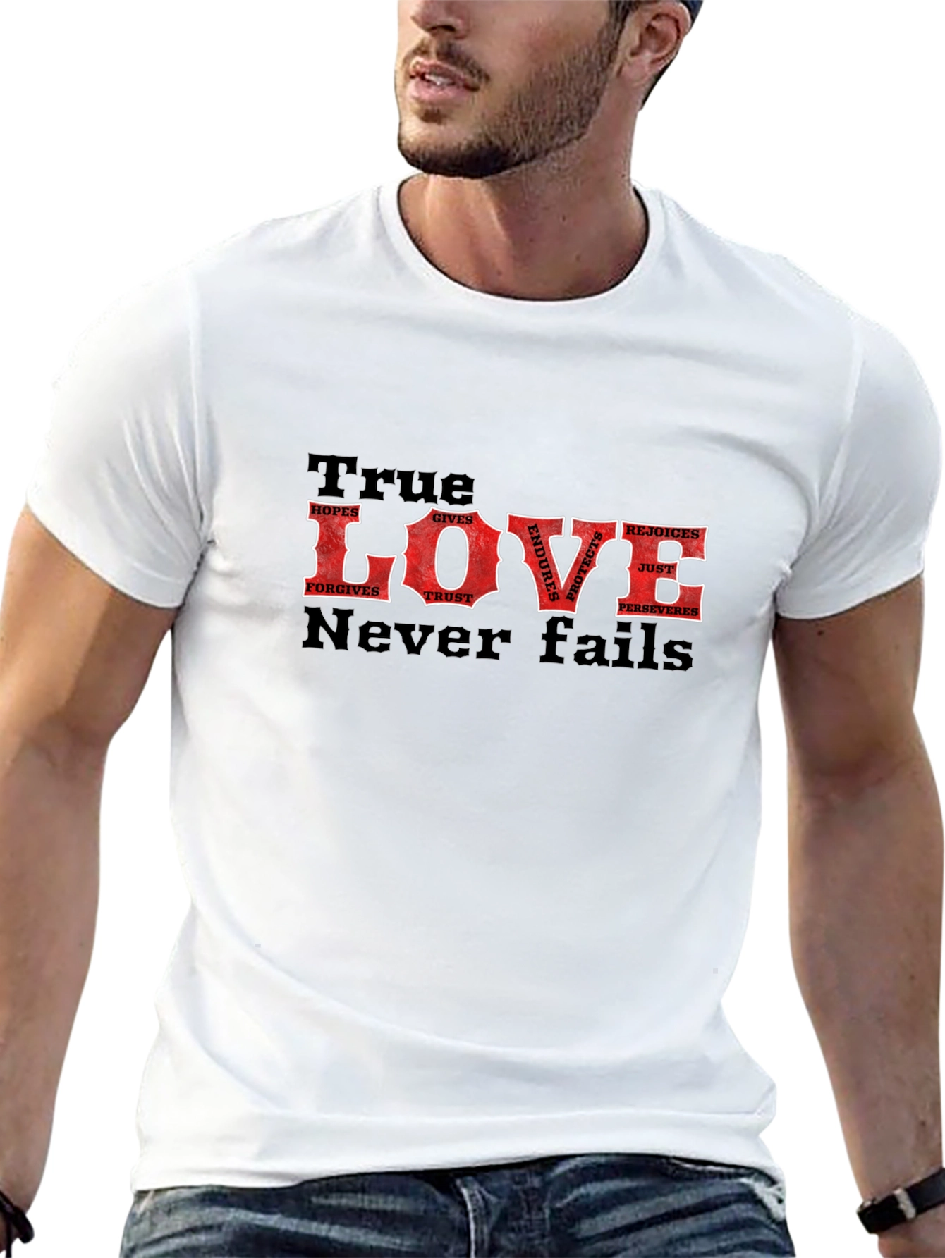 True Love Never Fails T-Shirt