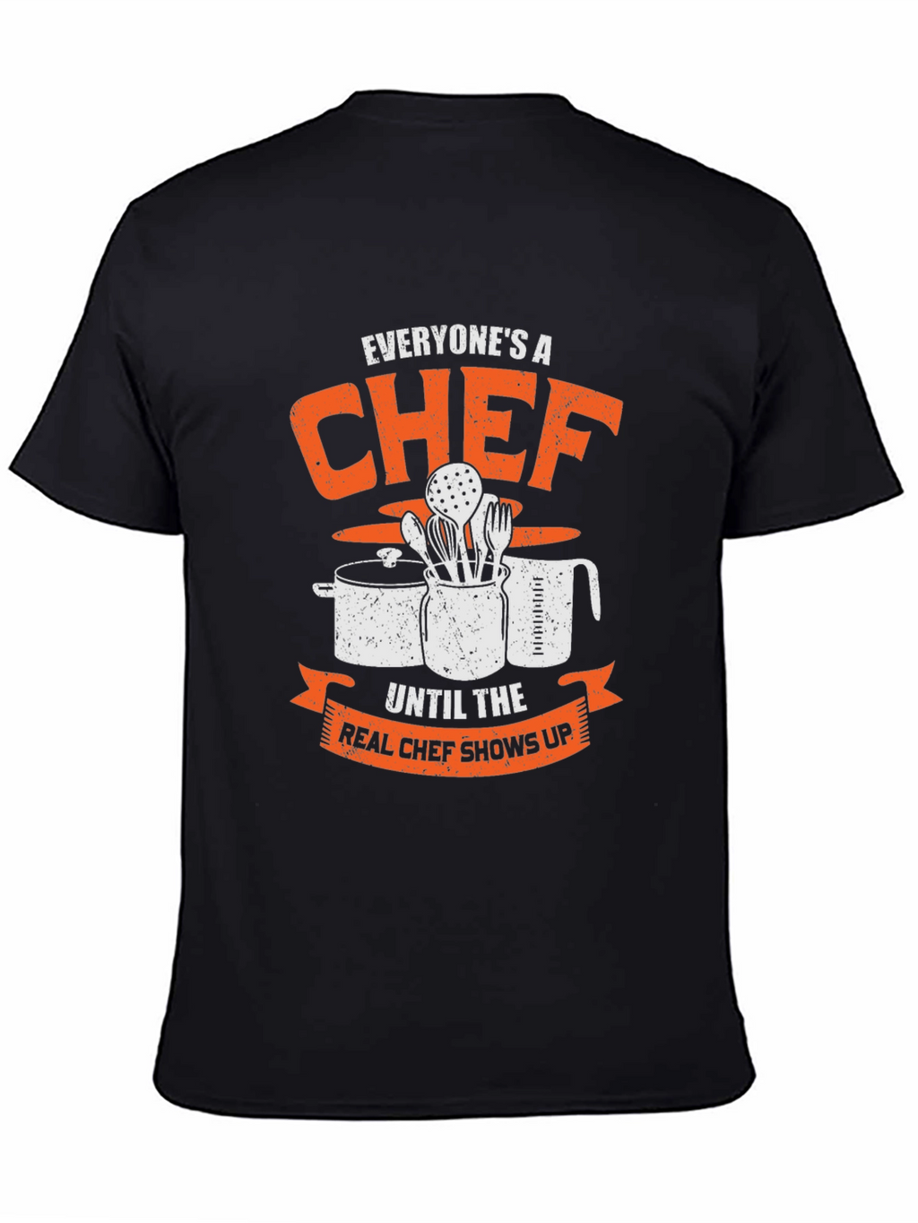 Everyones a Chef Funny Graphic T-Shirt
