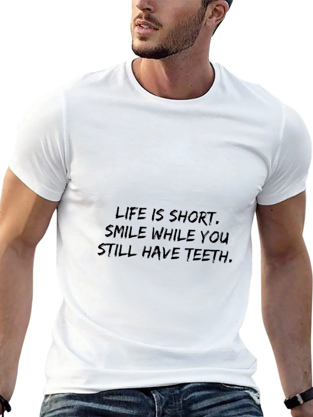 Smile While You Still Have Teeth T-Shirt