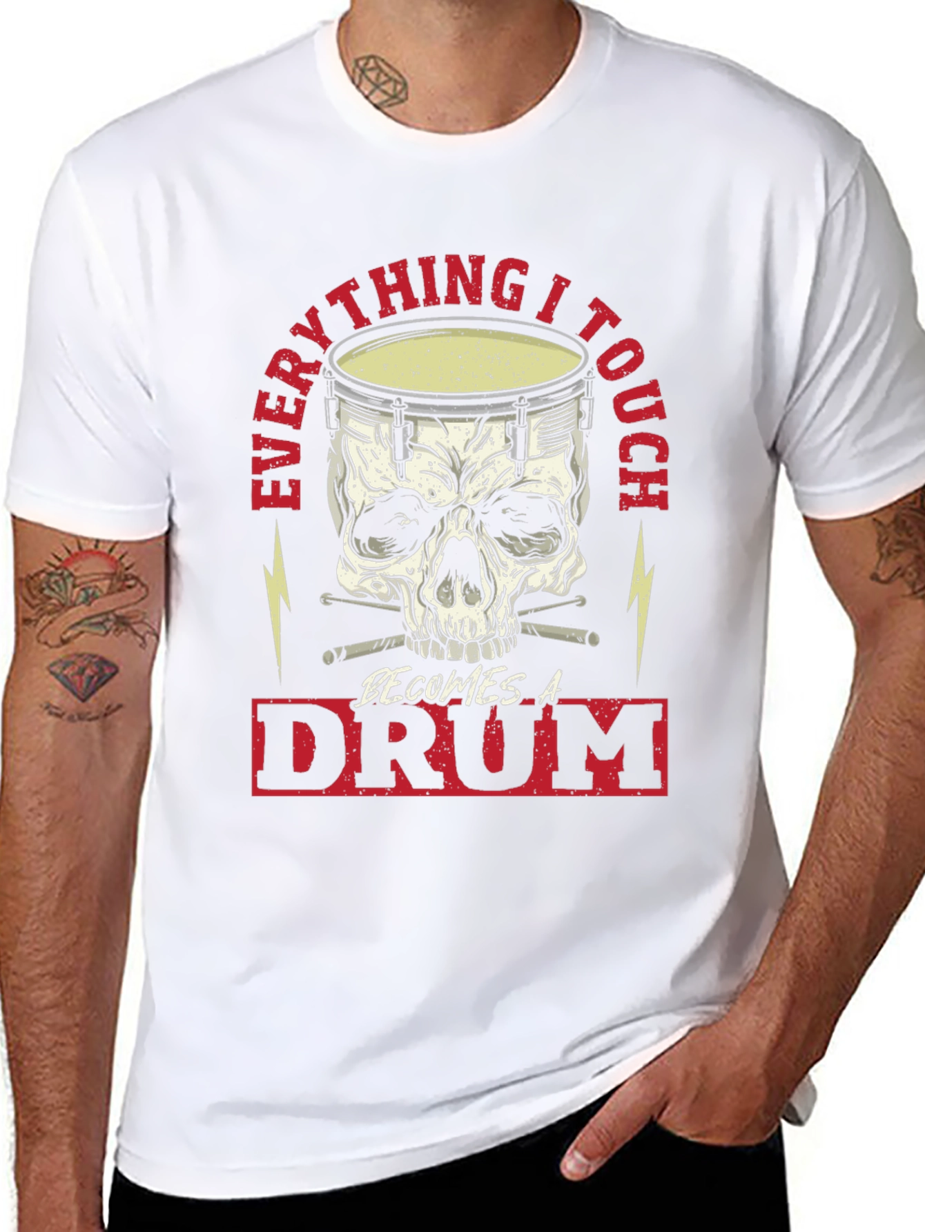Everything I Touch Becomes A Drum T-Shirt