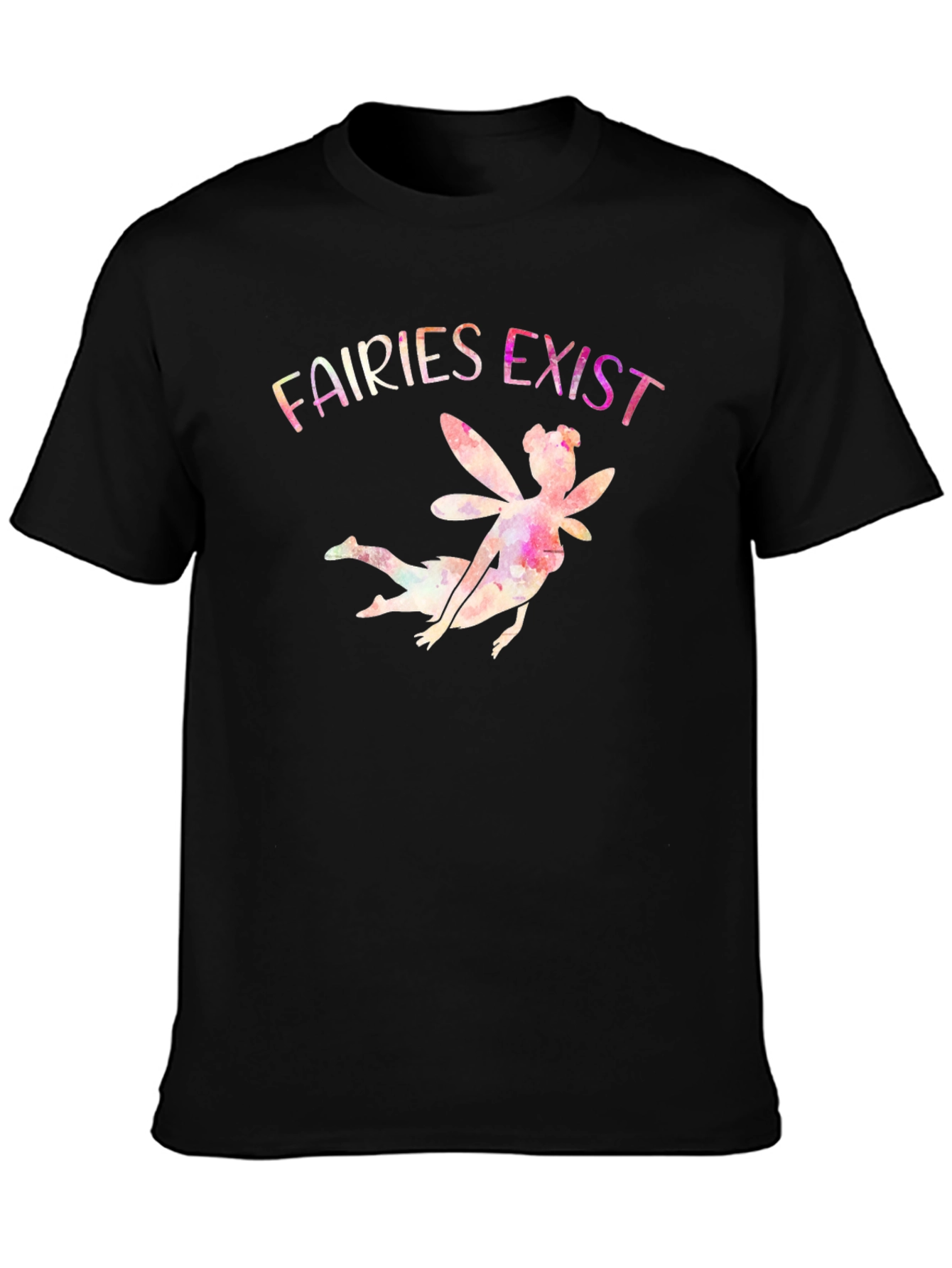 Fairies Exist Graphic Print T-Shirt