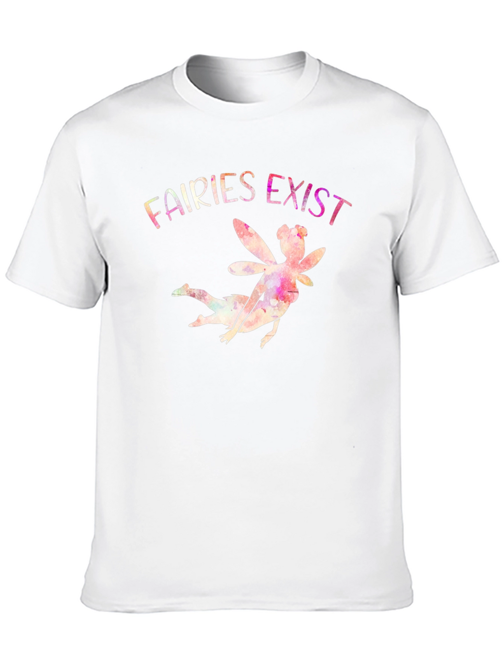 Fairies Exist Graphic Print T-Shirt