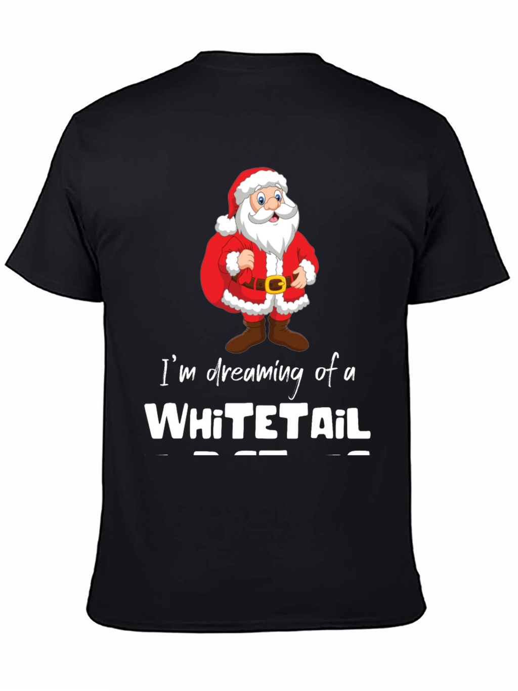 Dreaming of a Whitetail Christmas T-Shirt