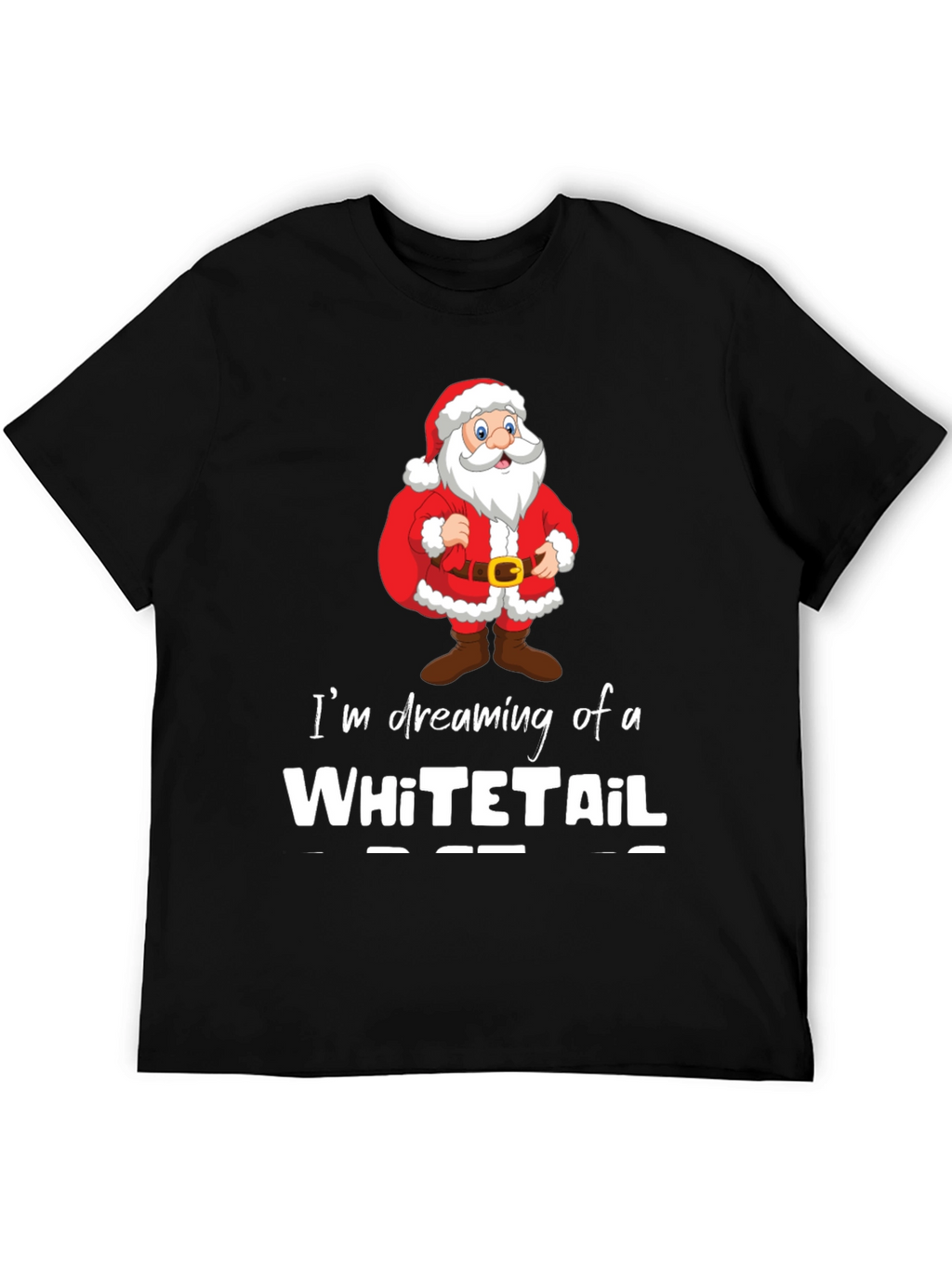 Dreaming of a Whitetail Christmas T-Shirt
