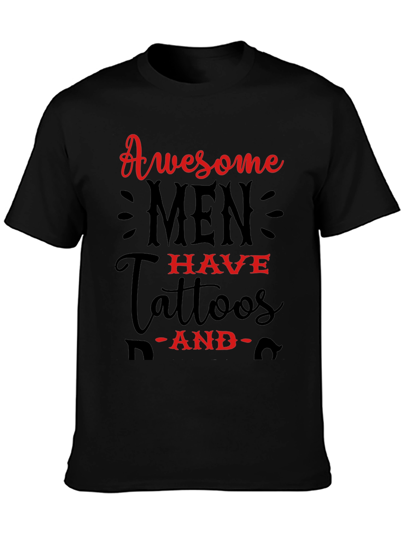 Awesome Men Have Tattoos Graphic Tee