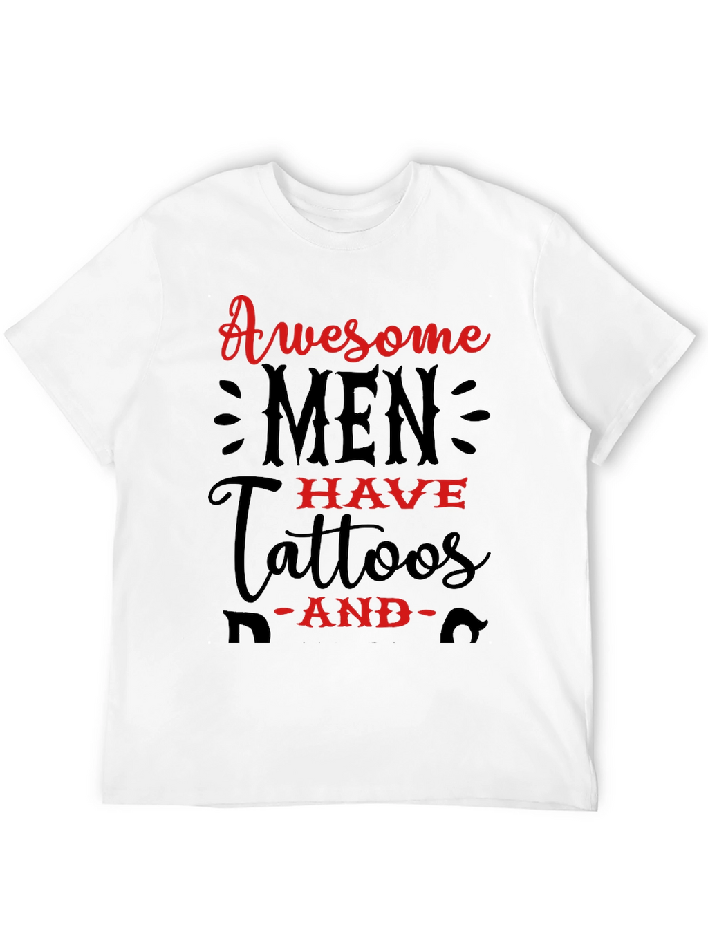 Awesome Men Have Tattoos Graphic Tee