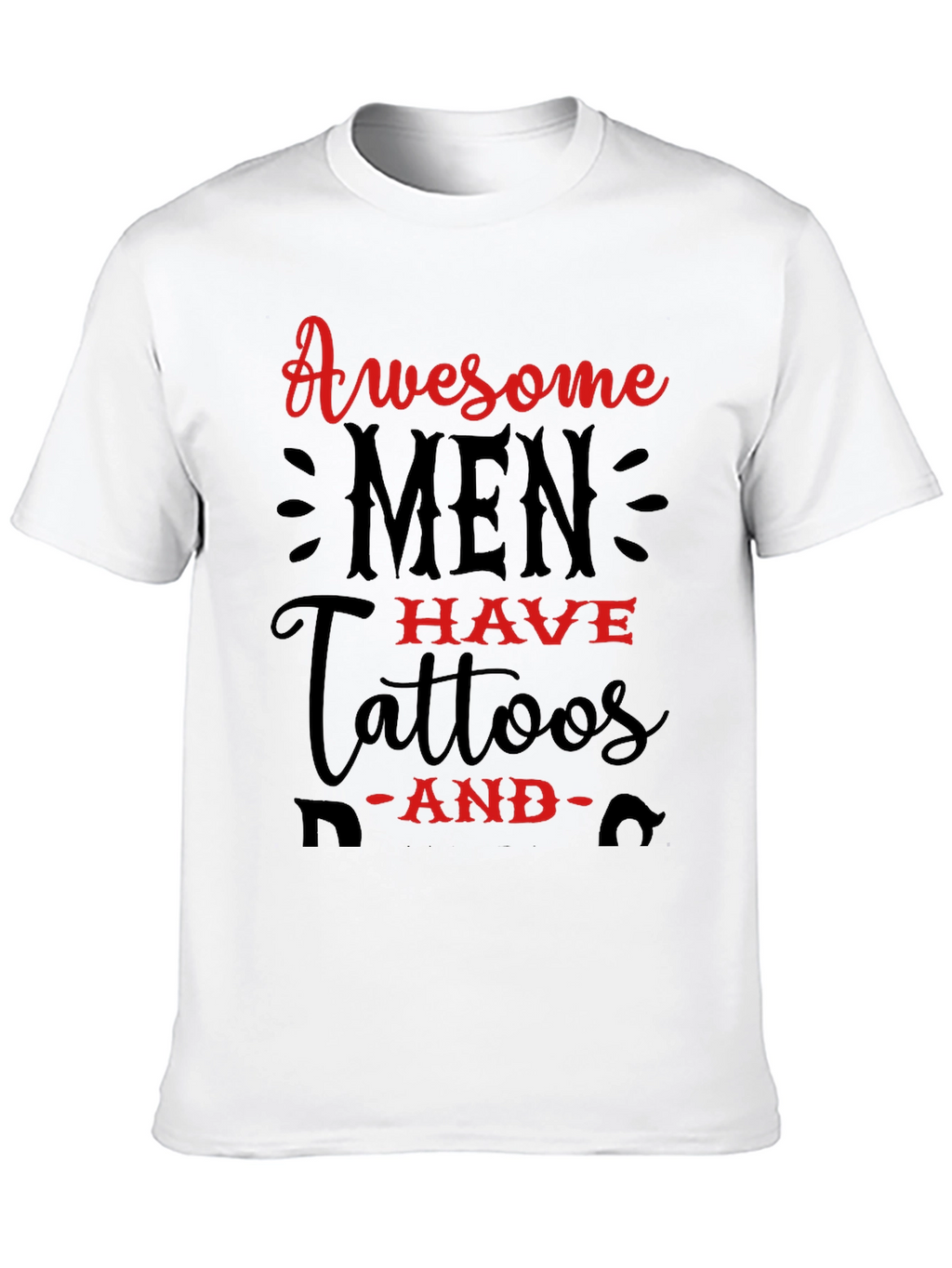 Awesome Men Have Tattoos Graphic Tee