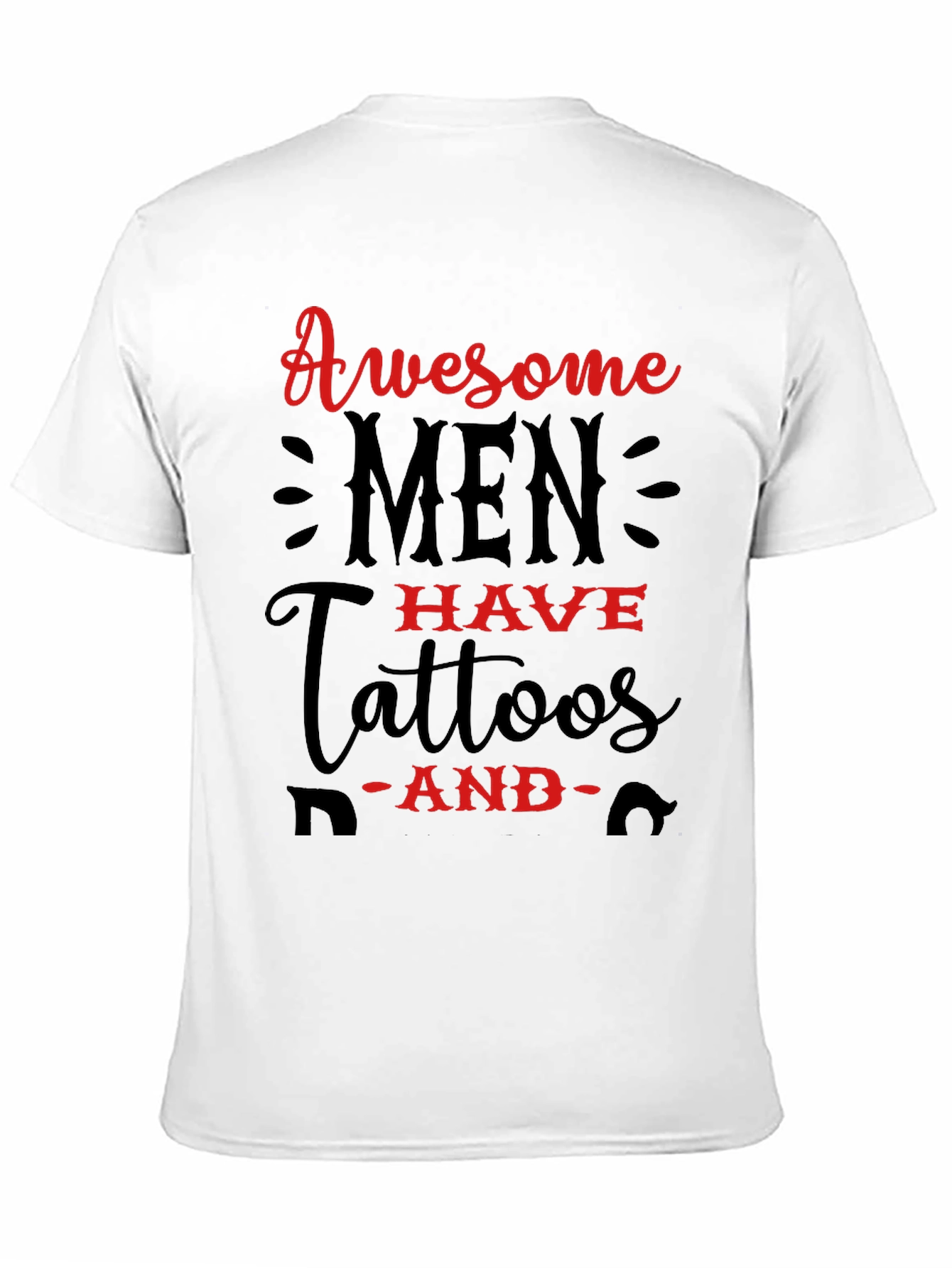 Awesome Men Have Tattoos Graphic Tee