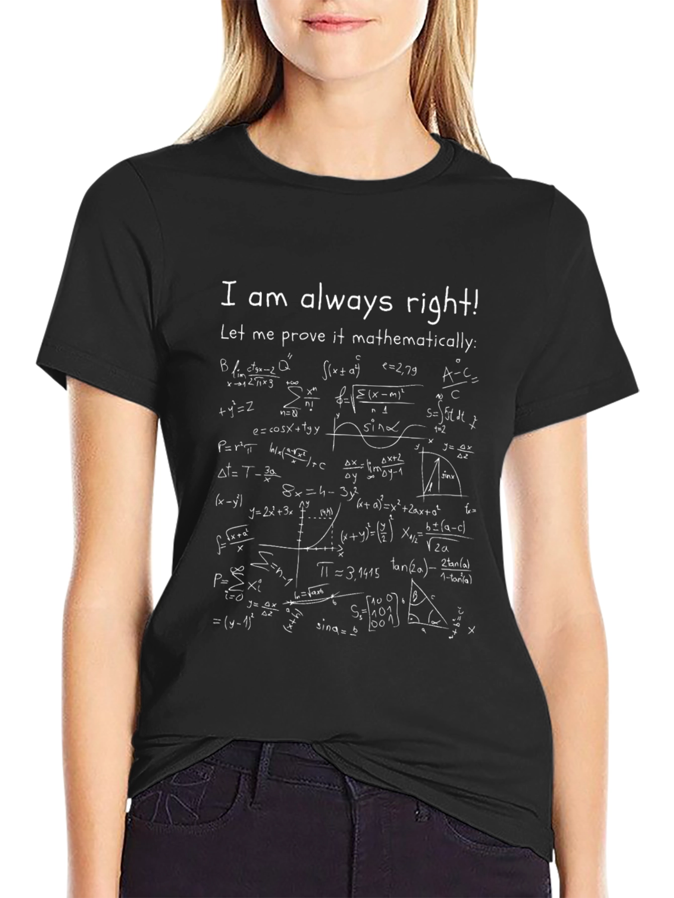 I am Always Right Math Formula T-Shirt
