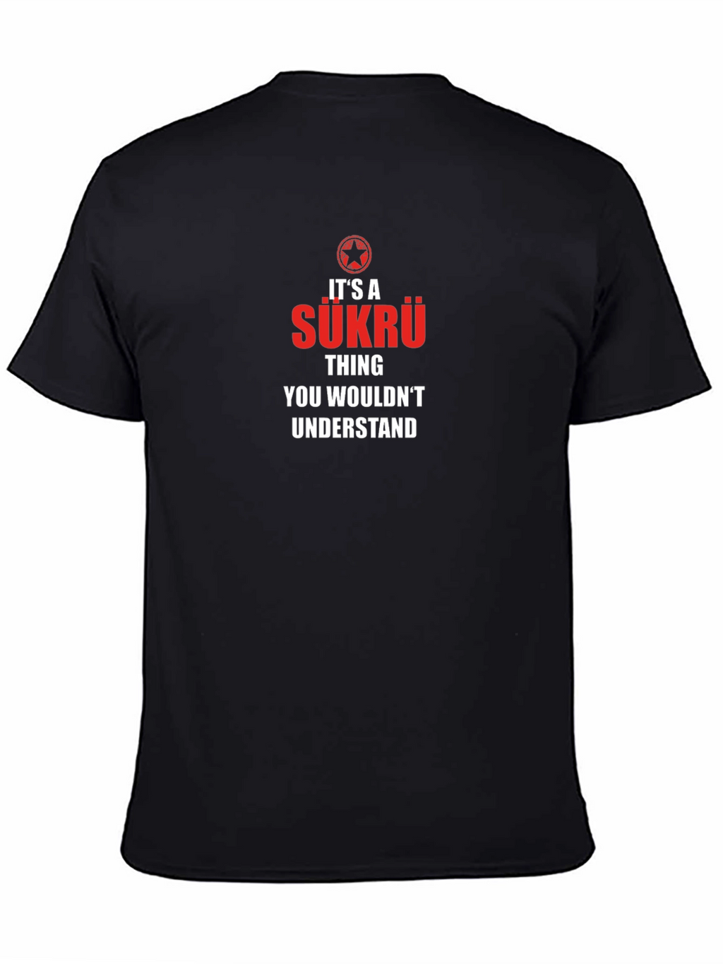 Its A Sükrü Thing You Wouldnt Understand T-Shirt