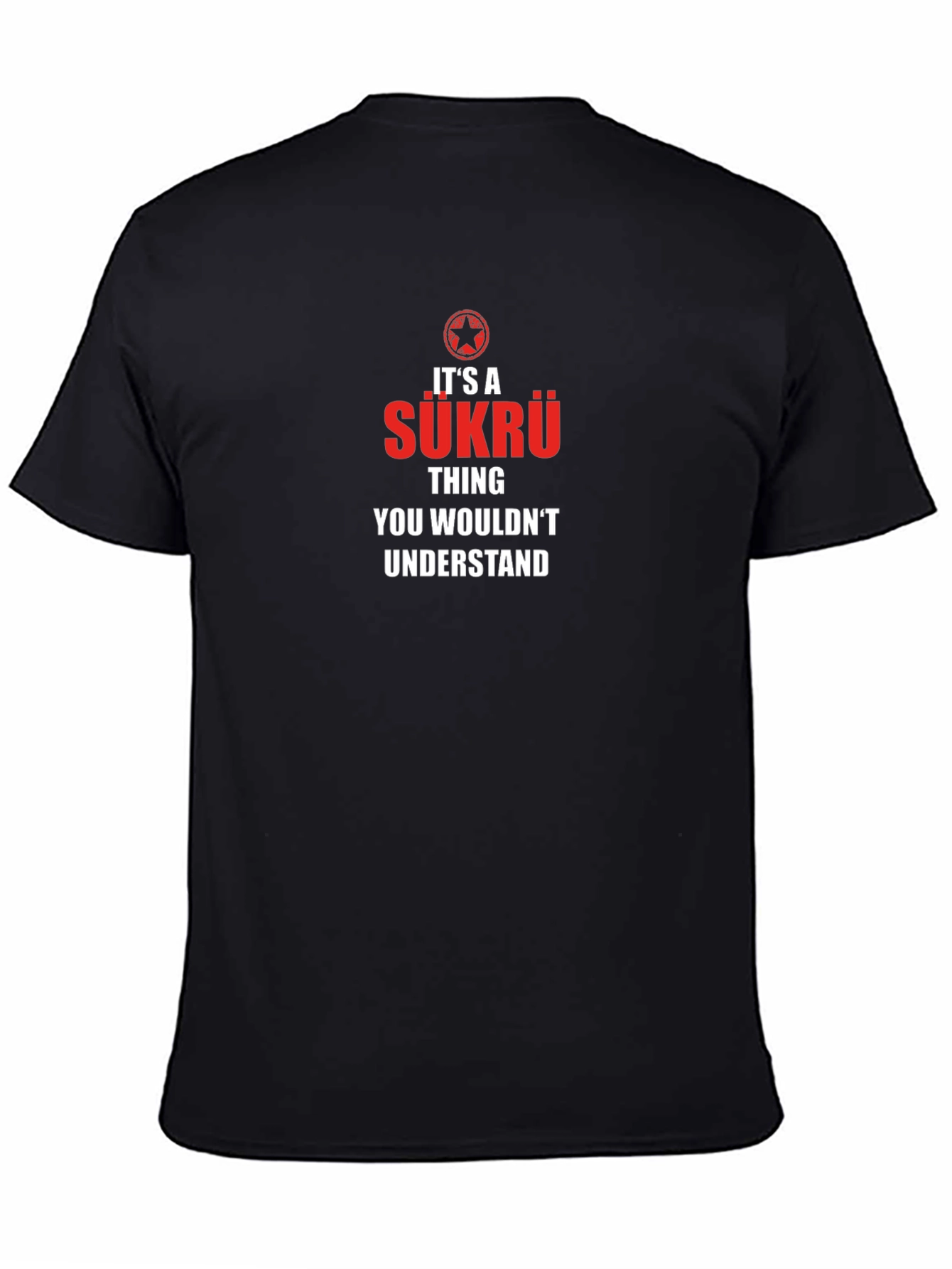 Its A Sükrü Thing You Wouldnt Understand T-Shirt