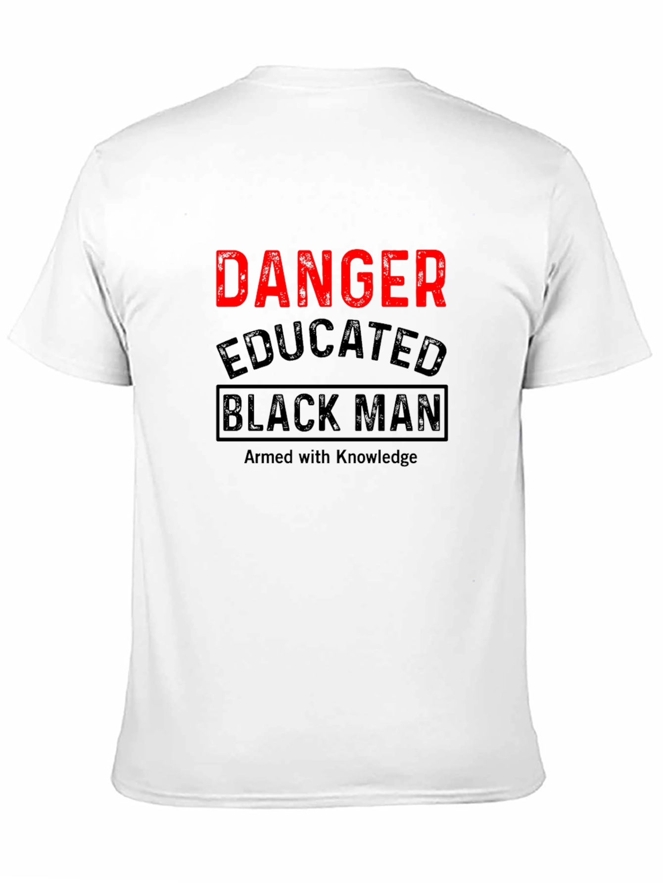 Danger Educated Black Man T-Shirt