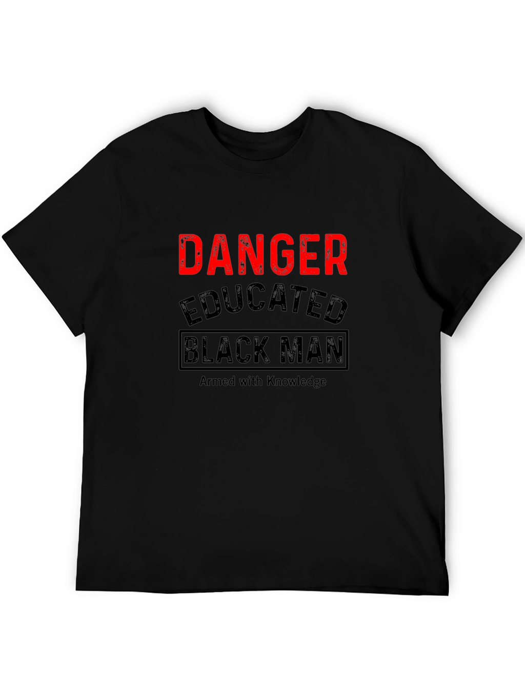 Danger Educated Black Man T-Shirt