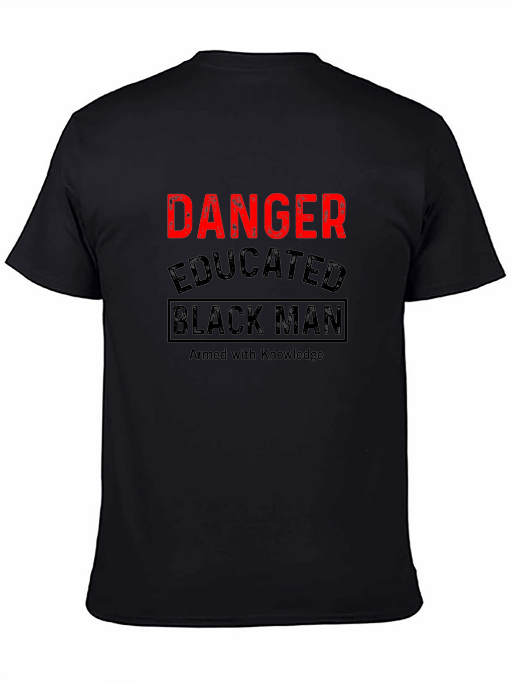 Danger Educated Black Man T-Shirt