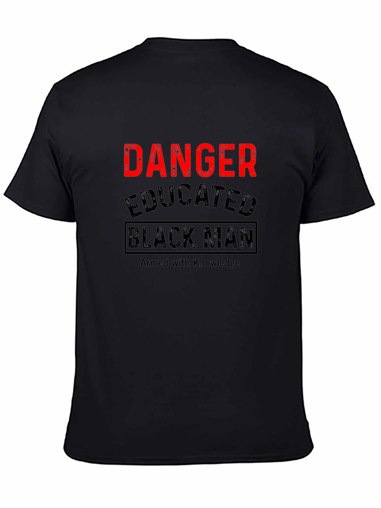 Danger Educated Black Man T-Shirt