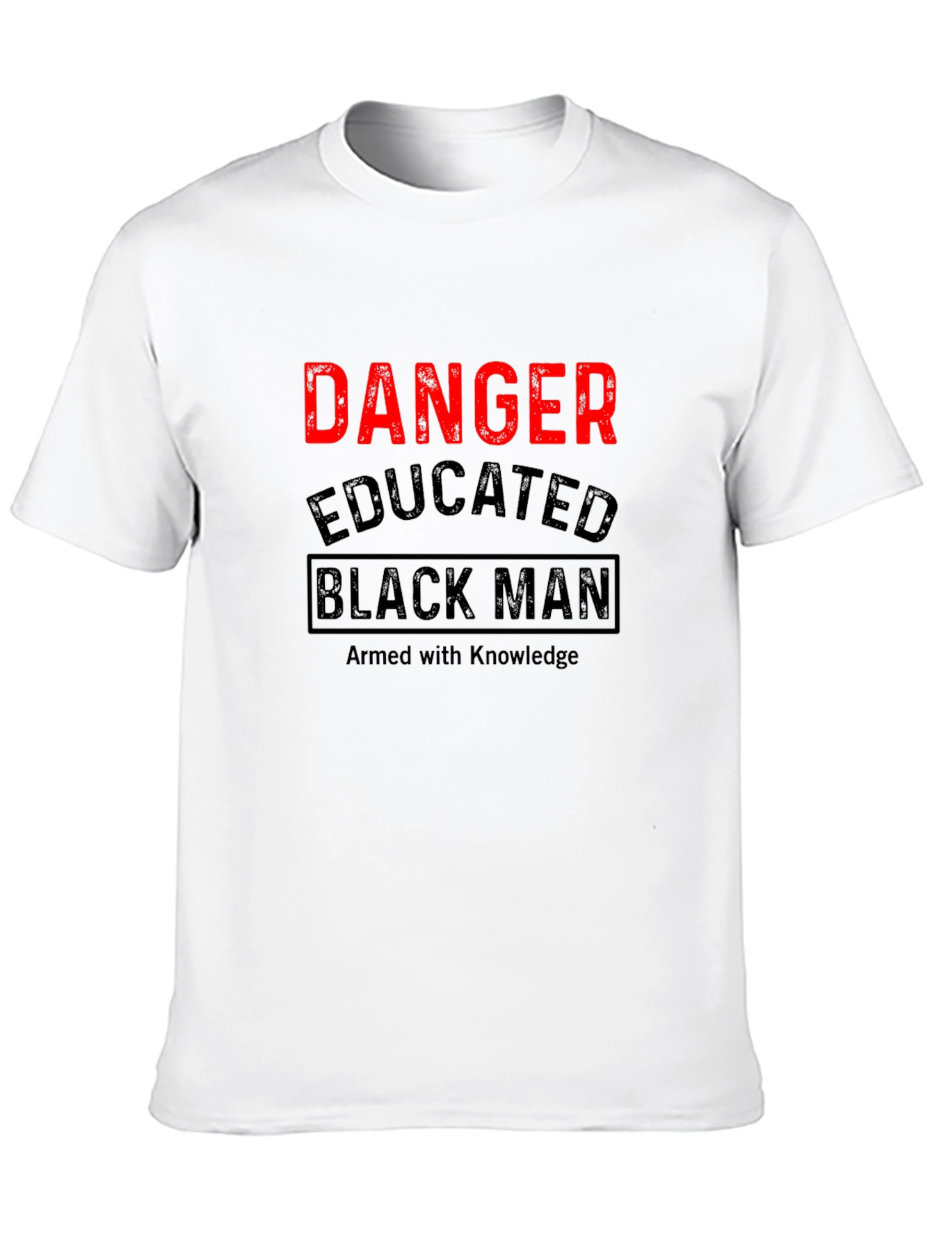 Danger Educated Black Man T-Shirt