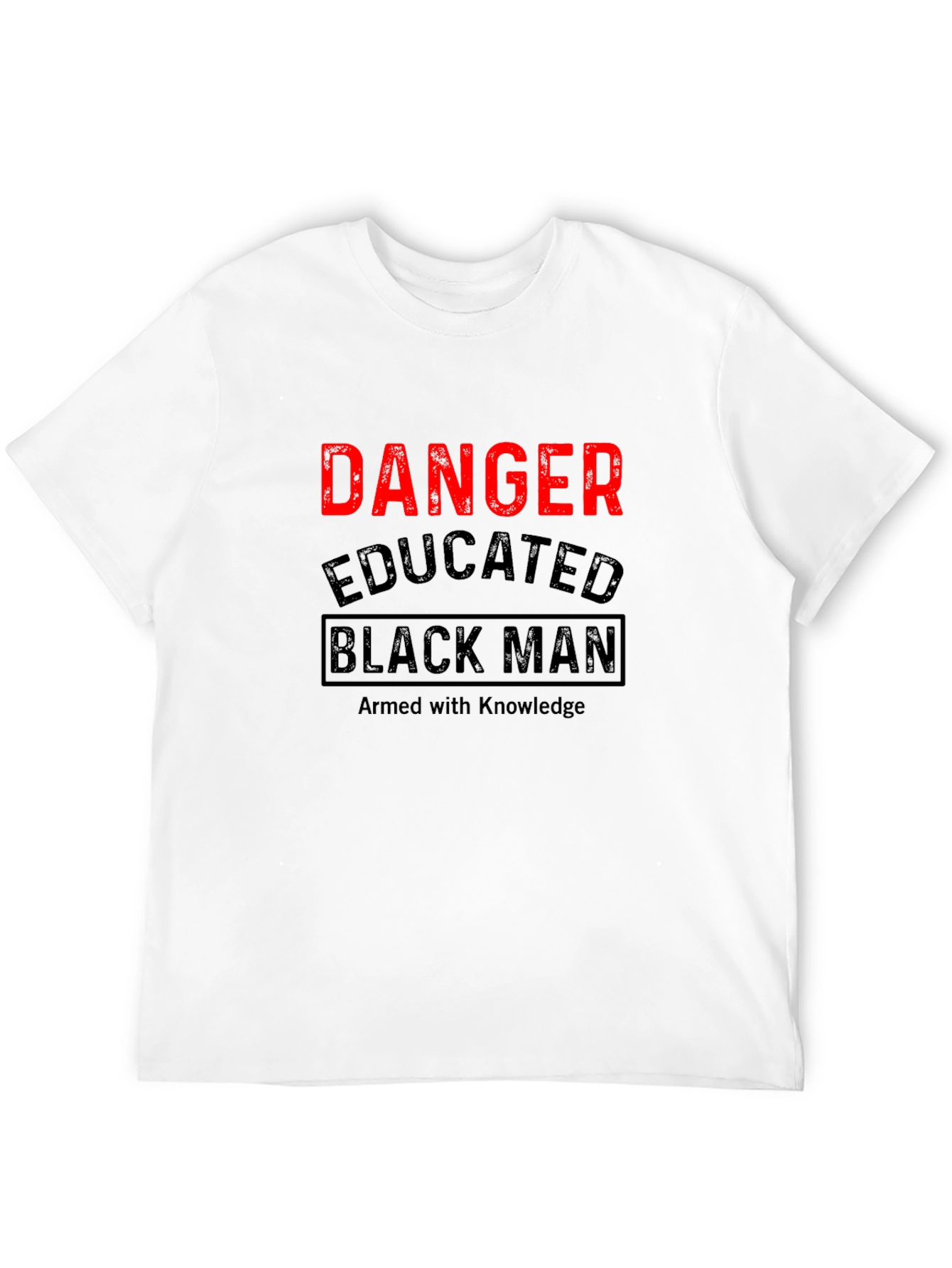 Danger Educated Black Man T-Shirt