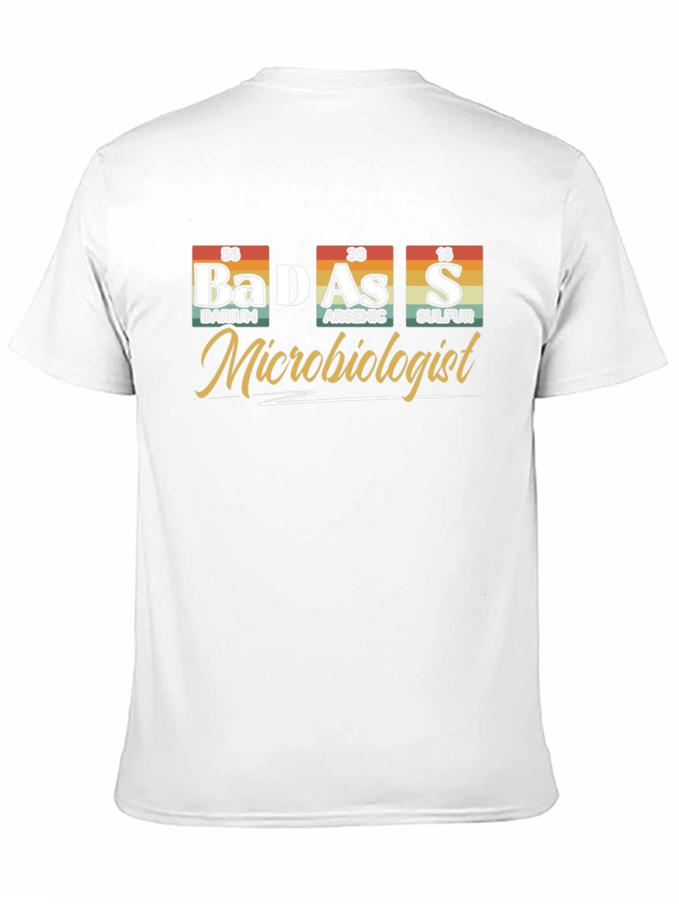 Badass Microbiologist Periodic Table T-Shirt