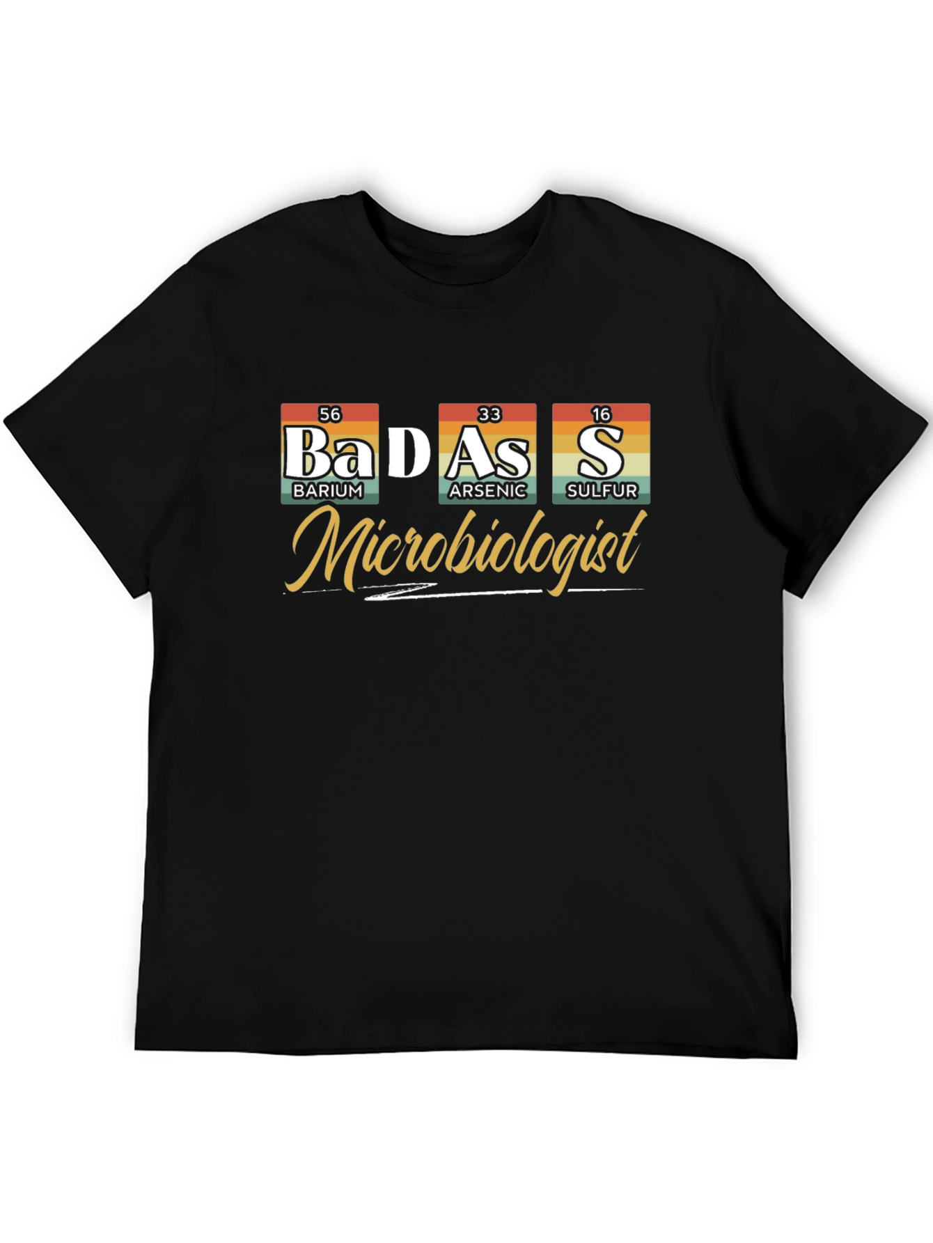 Badass Microbiologist Periodic Table T-Shirt