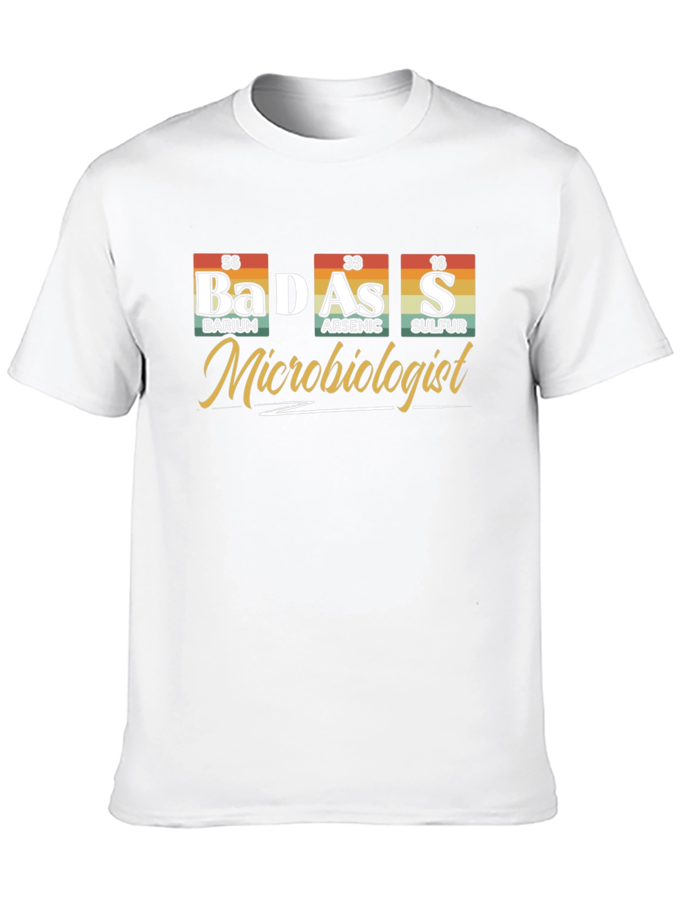 Badass Microbiologist Periodic Table T-Shirt