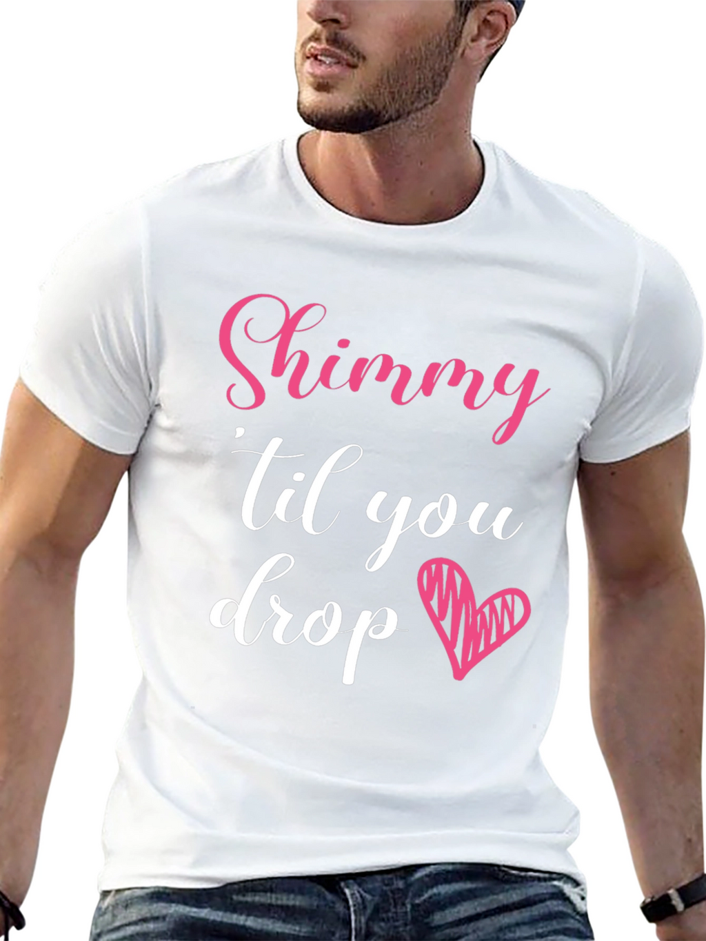 Shimmy Til You Drop Graphic Tee