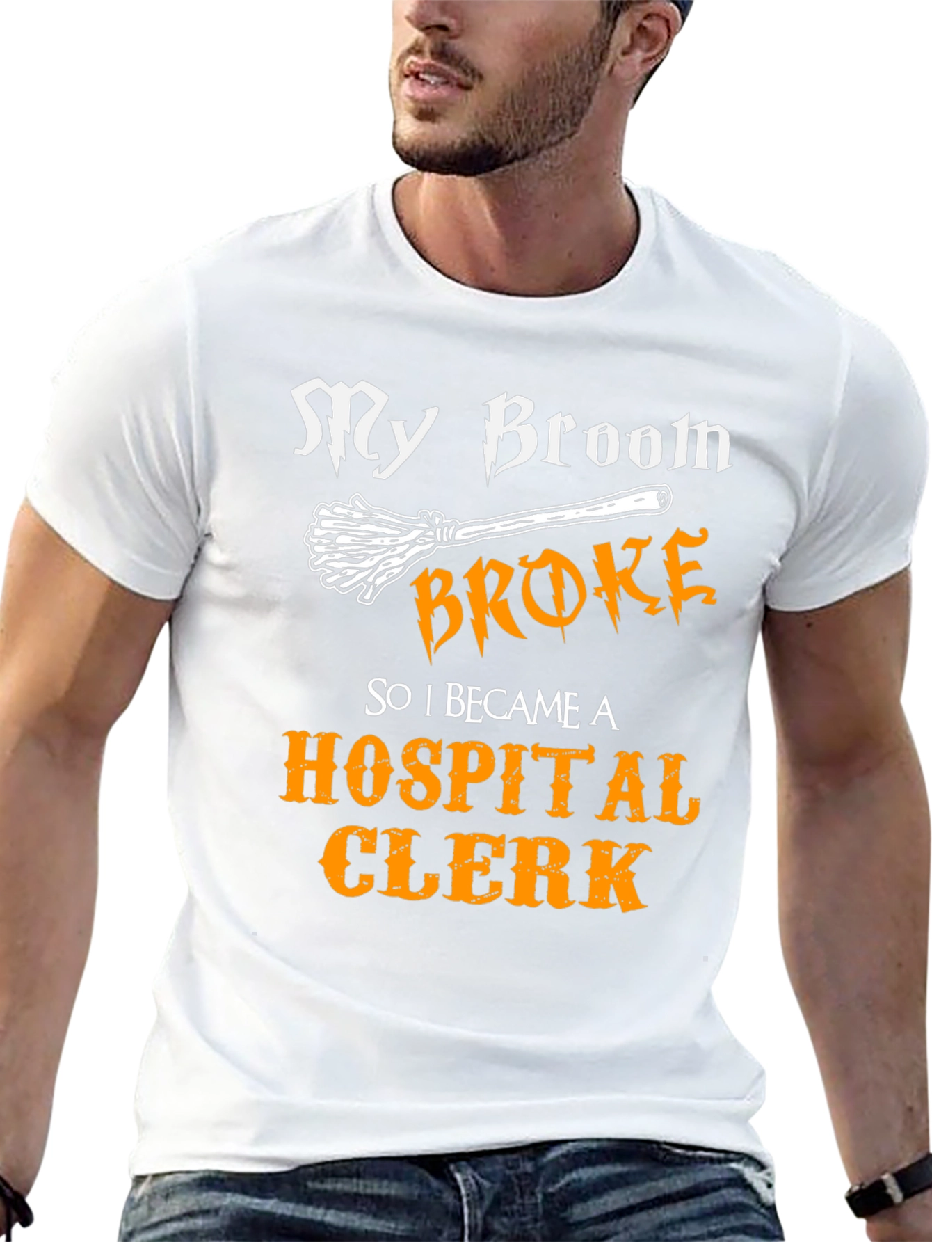 Funny My Broom Broke Hospital Clerk T-Shirt