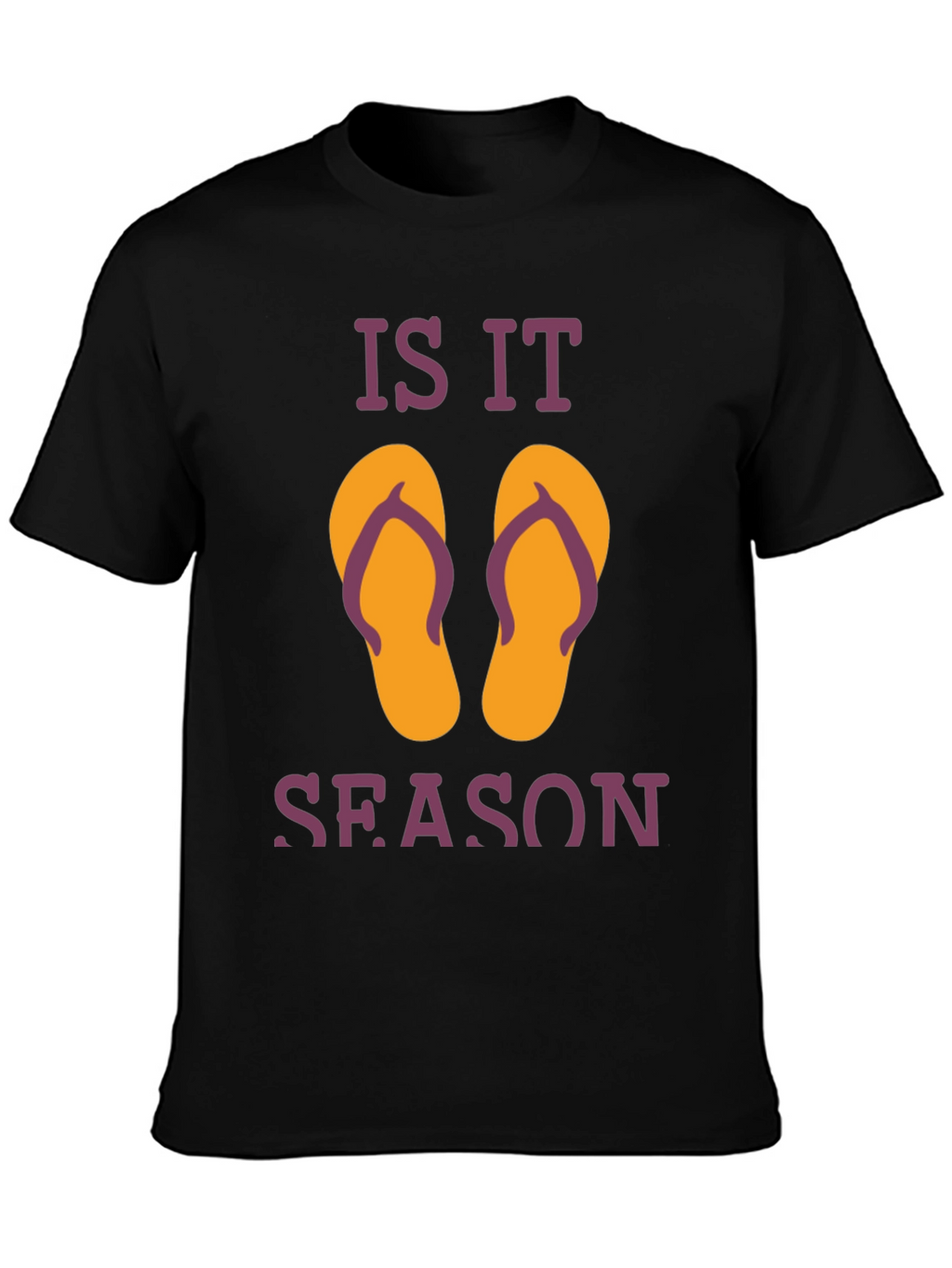 Is It Flip Flop Season T-Shirt