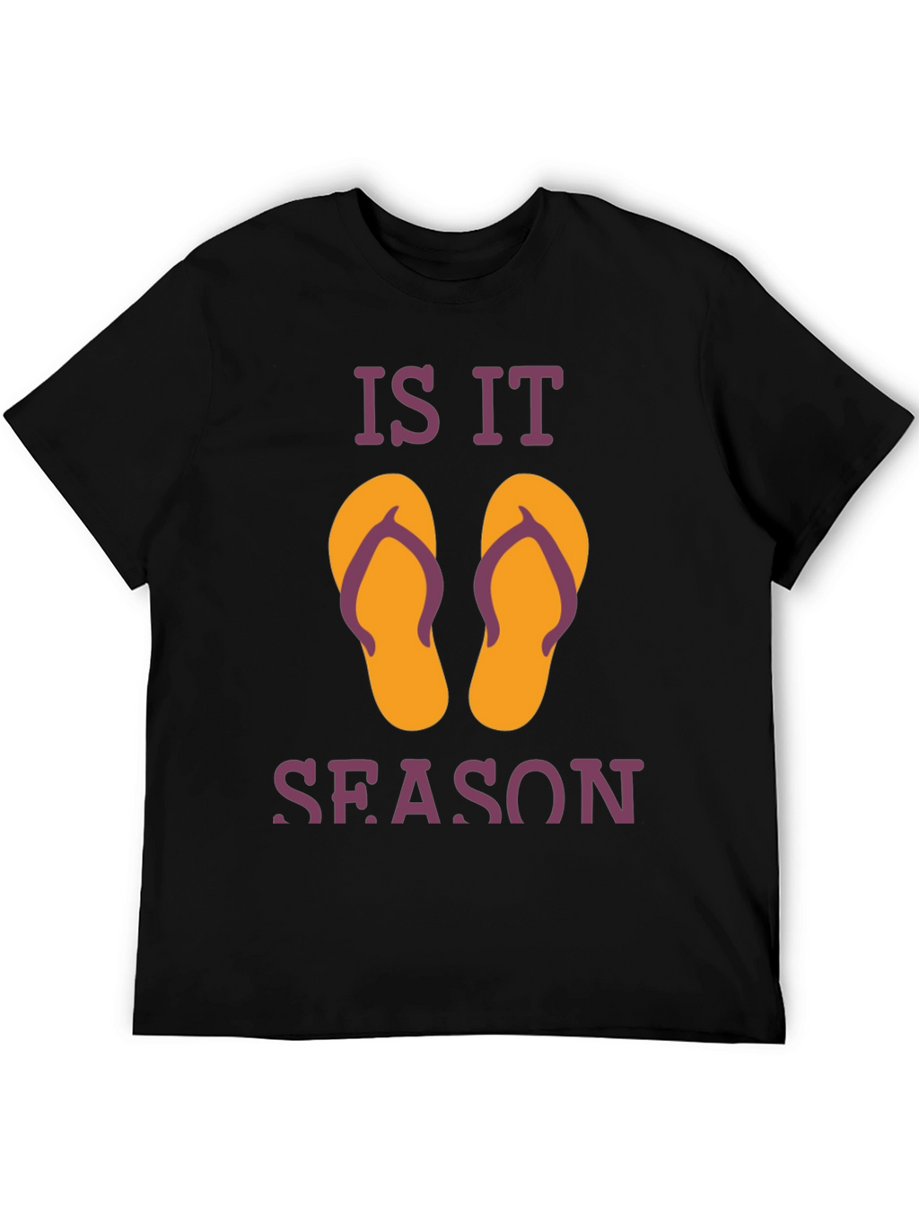 Is It Flip Flop Season T-Shirt