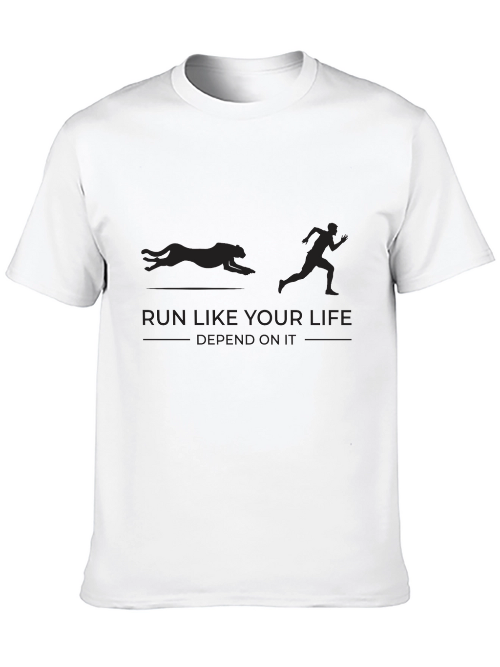 Run Like Your Life Depends On It T-Shirt