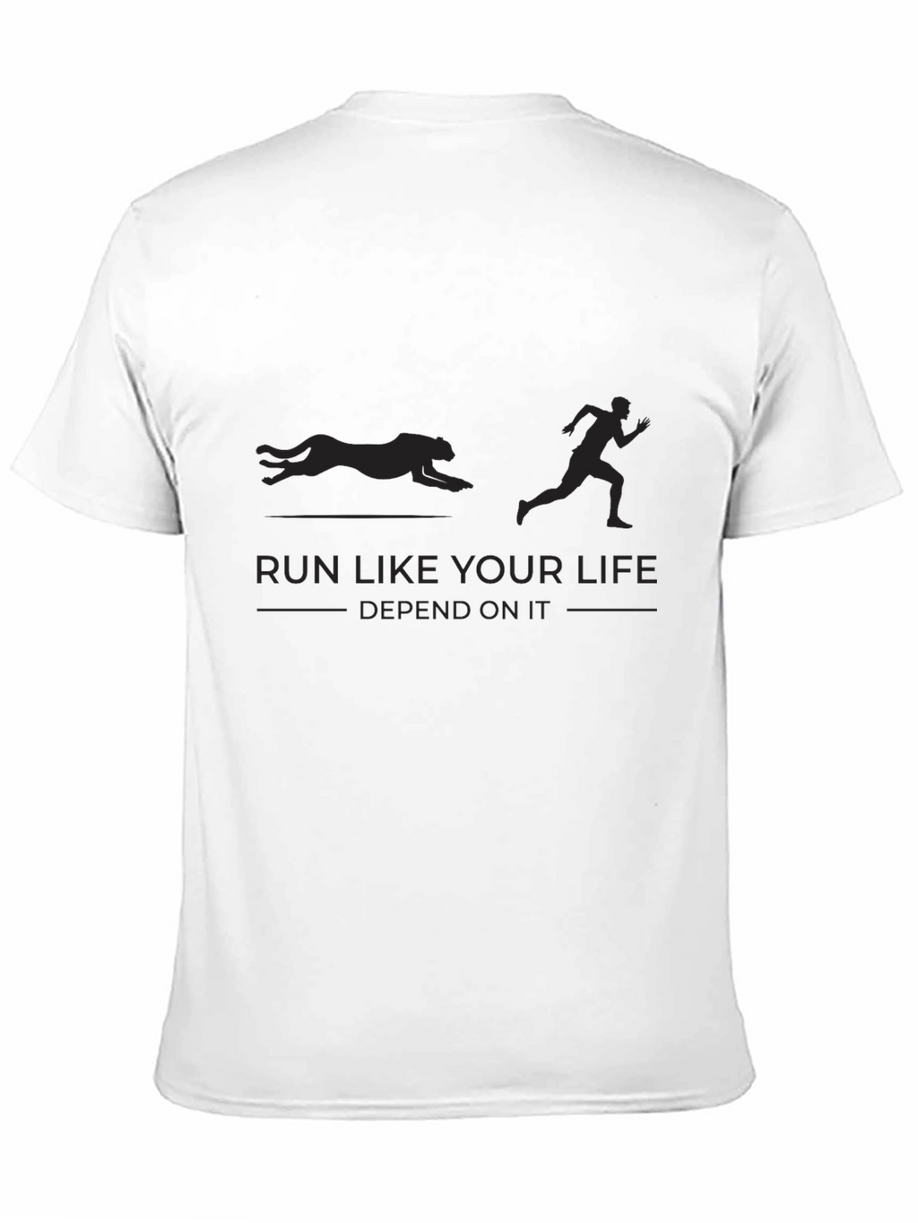 Run Like Your Life Depends On It T-Shirt